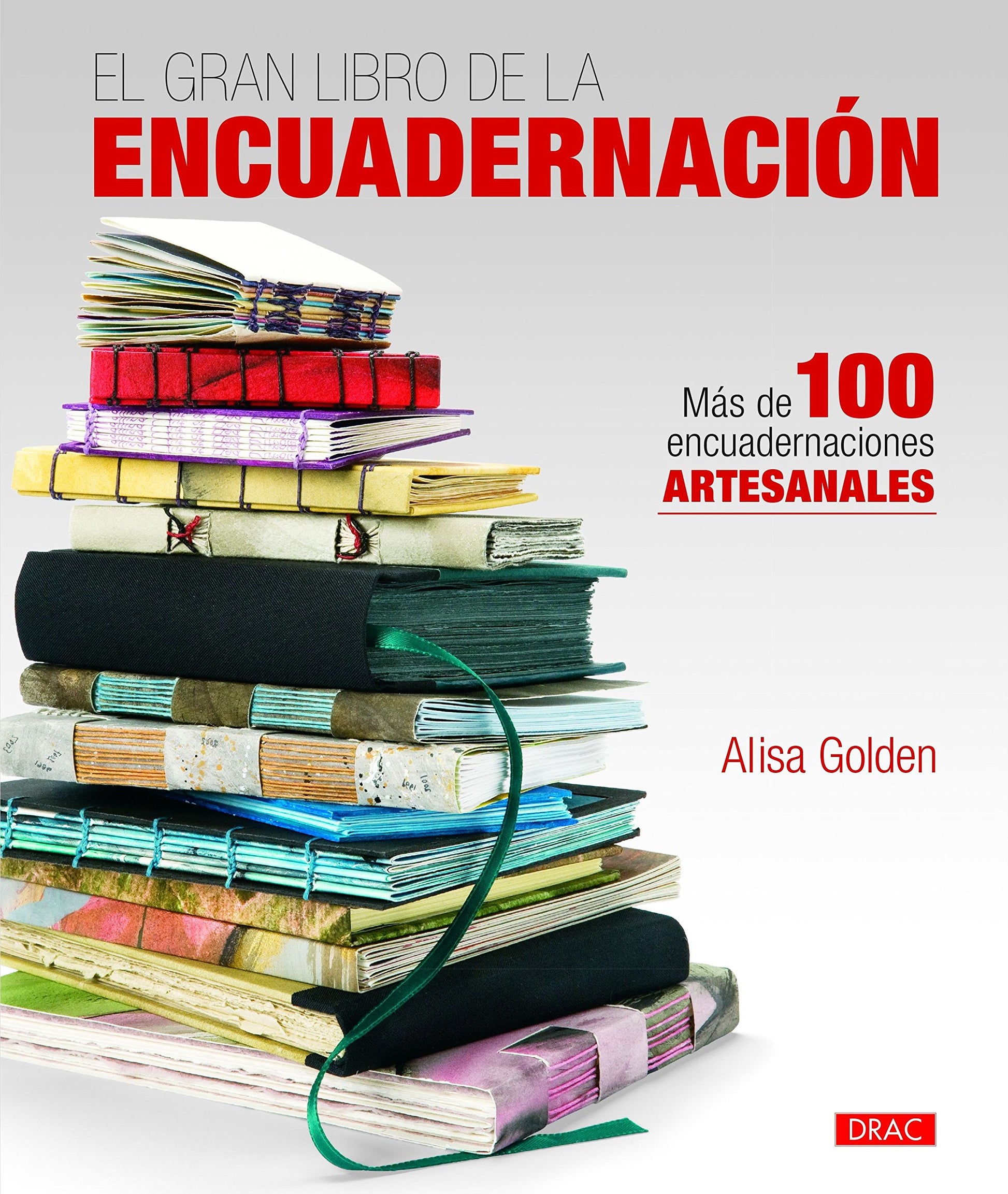 Libro: El gran libro de la encuadernación: Más de 100 encuadernaciones artesanales