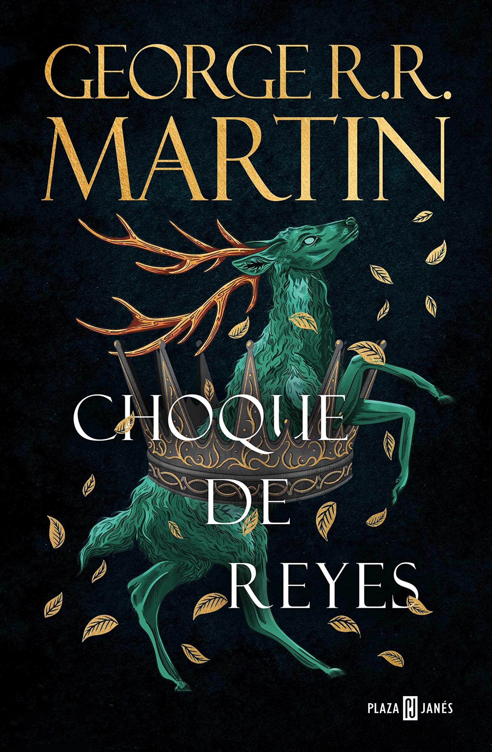 Choque de reyes (Canción de Hielo y Fuego 2): Los libros que inspiraron la serie Juego de Tronos de HBO (Éxitos)