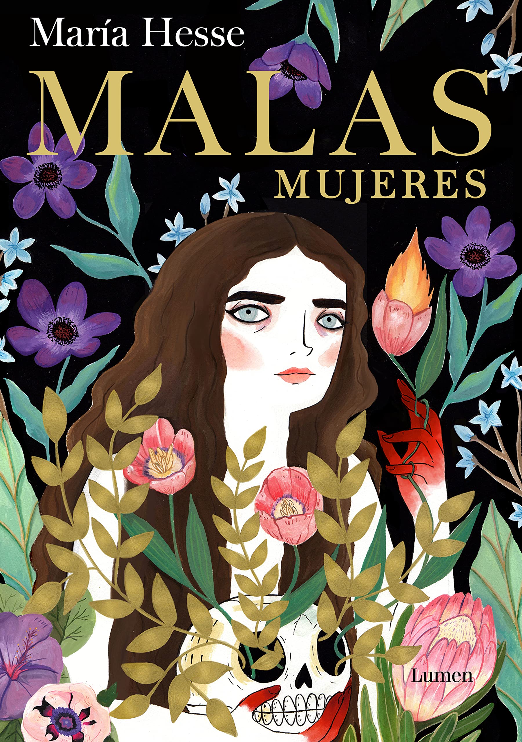 Malas mujeres: El nuevo libro de la aclamada autora de «Frida» y «El placer» (Lumen Gráfica)