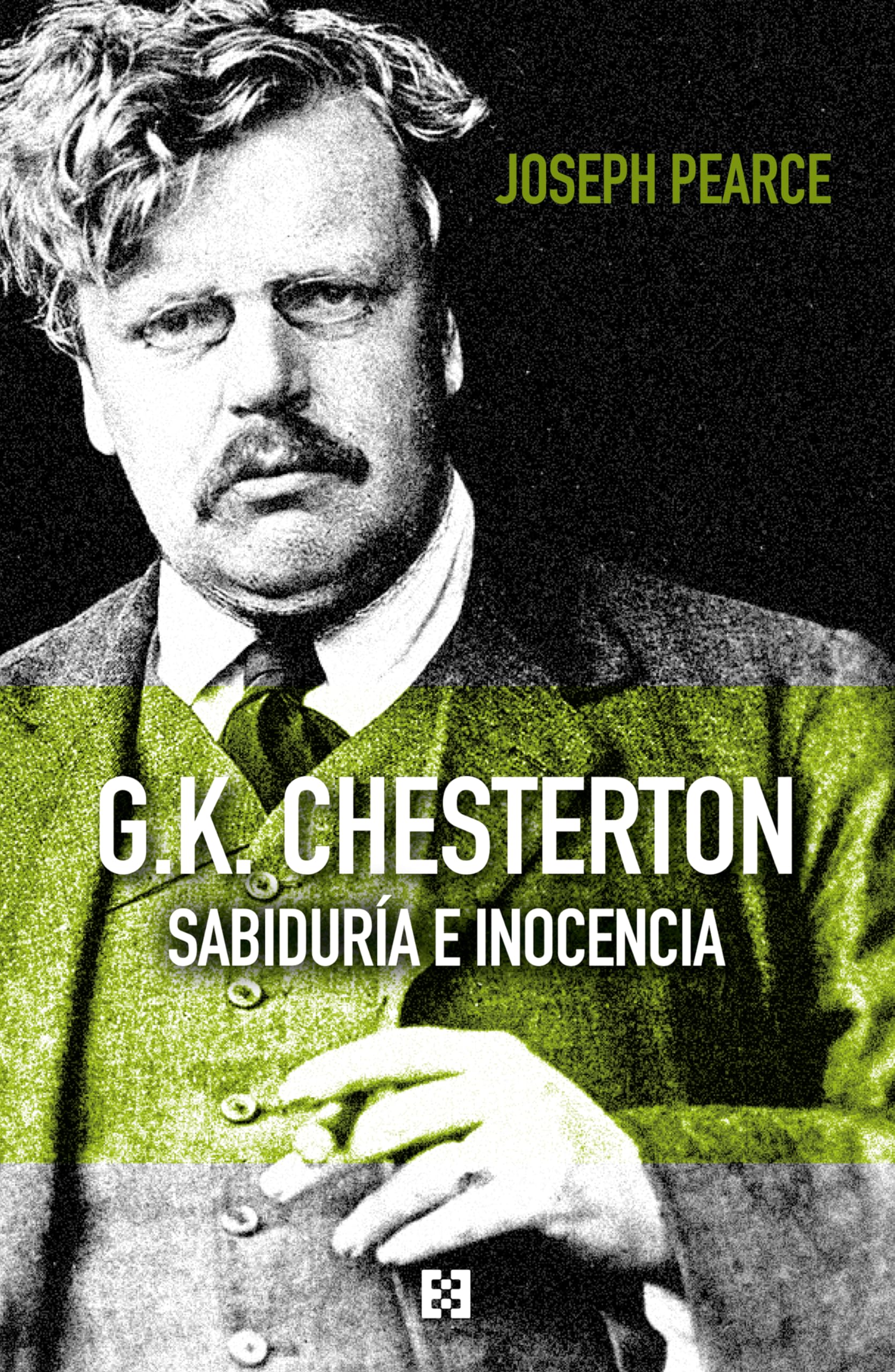 Libro: G.K. Chesterton: Sabiduría e inocencia
