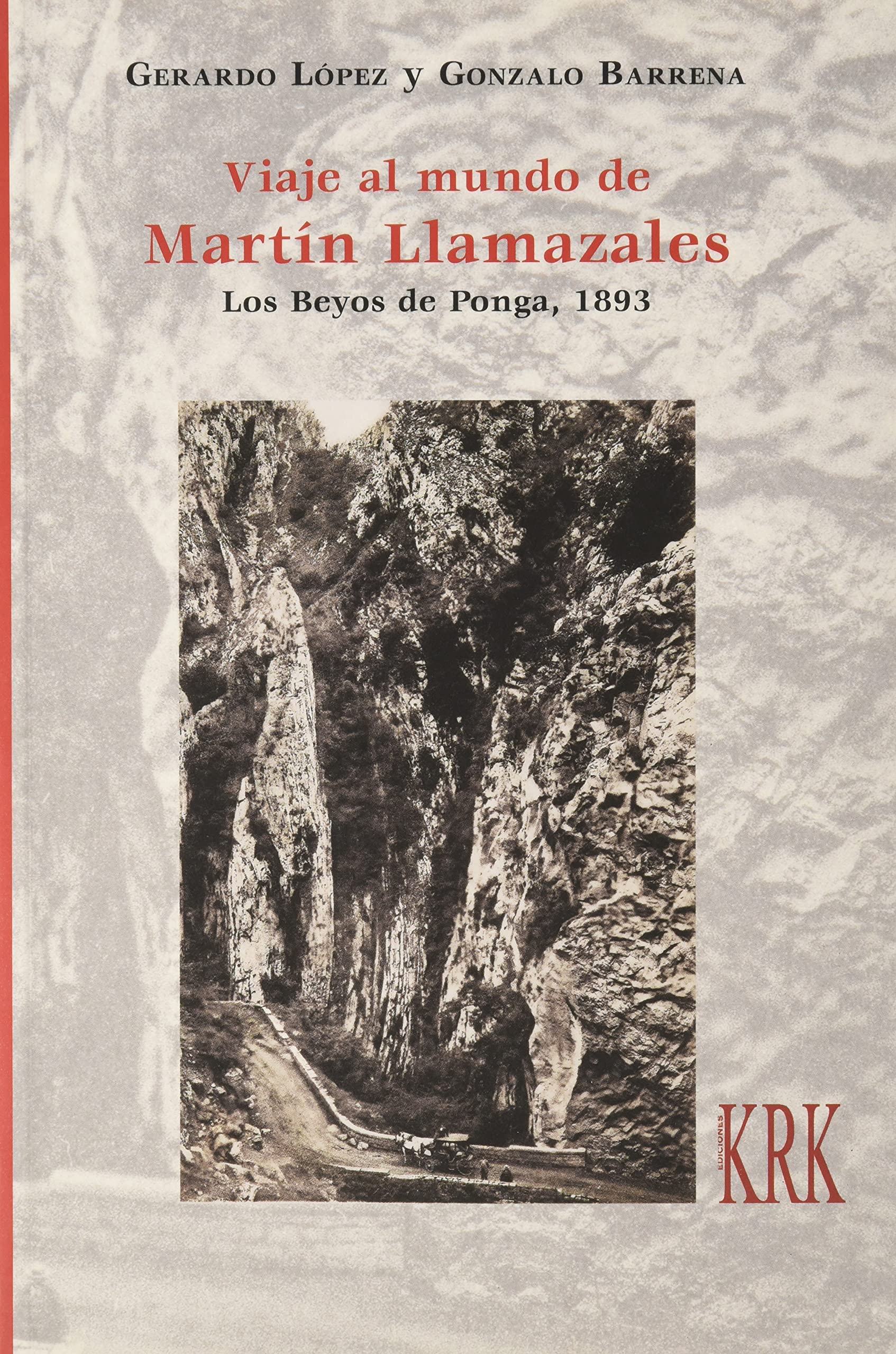 Libro: Viaje al mundo de Martín Llamazales: Los Beyos de Ponga, 1893