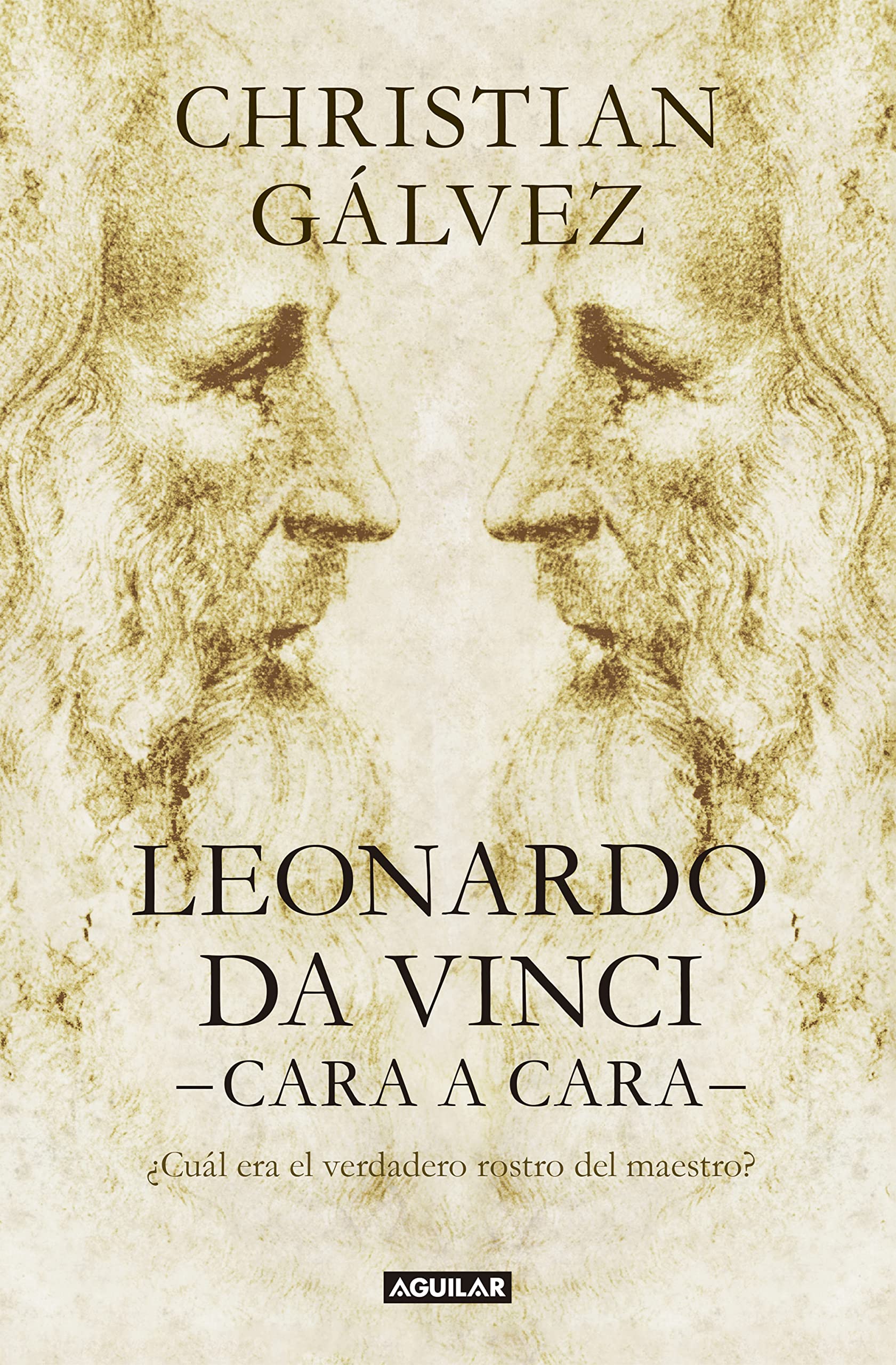 Libro: Leonardo da Vinci -cara a cara-: ¿Cuál era el verdadero rostro del maestro?