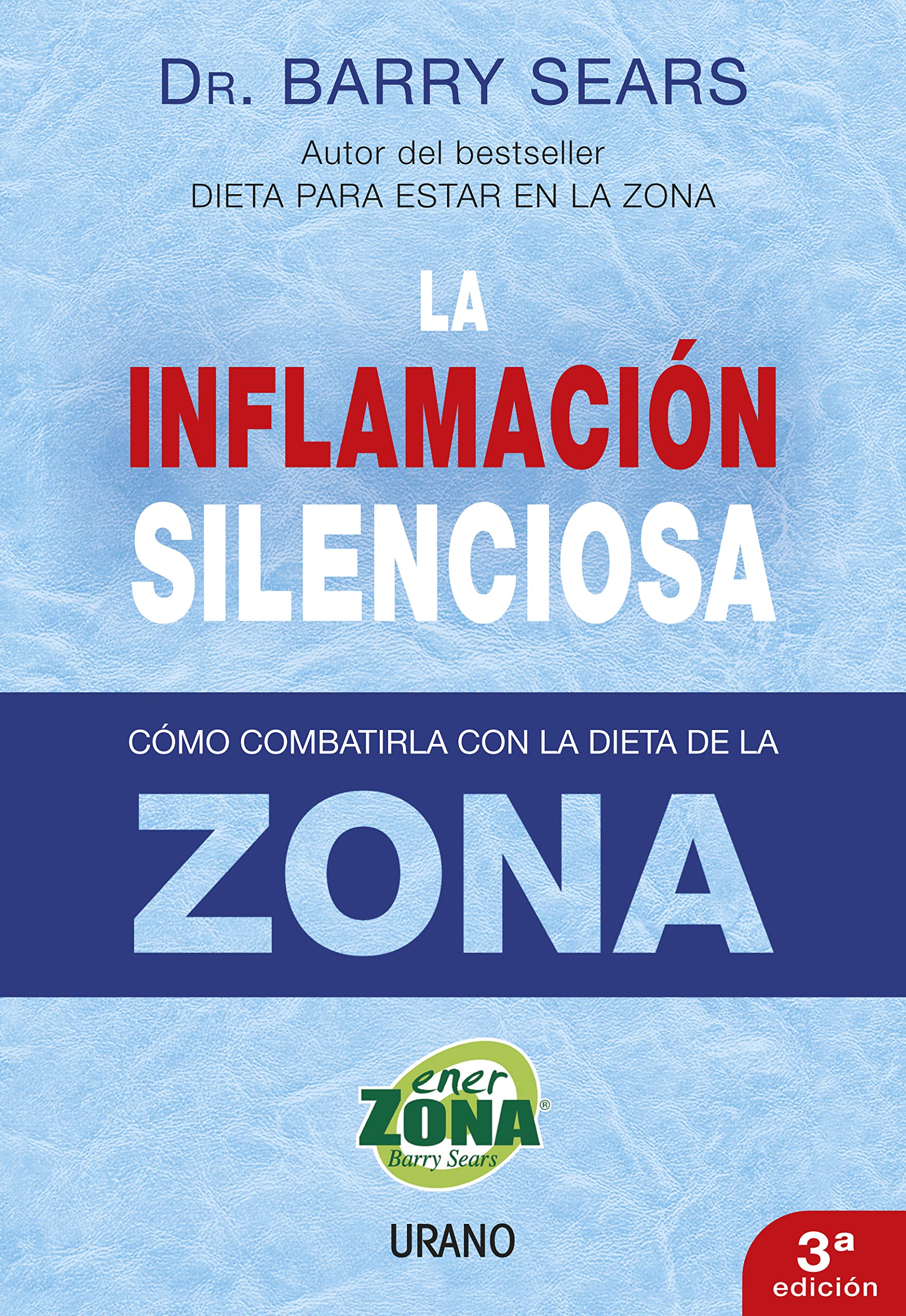 Libro: La inflamación silenciosa: Como Combatirla Con la Dieta de la Zona (Nutrición y dietética)