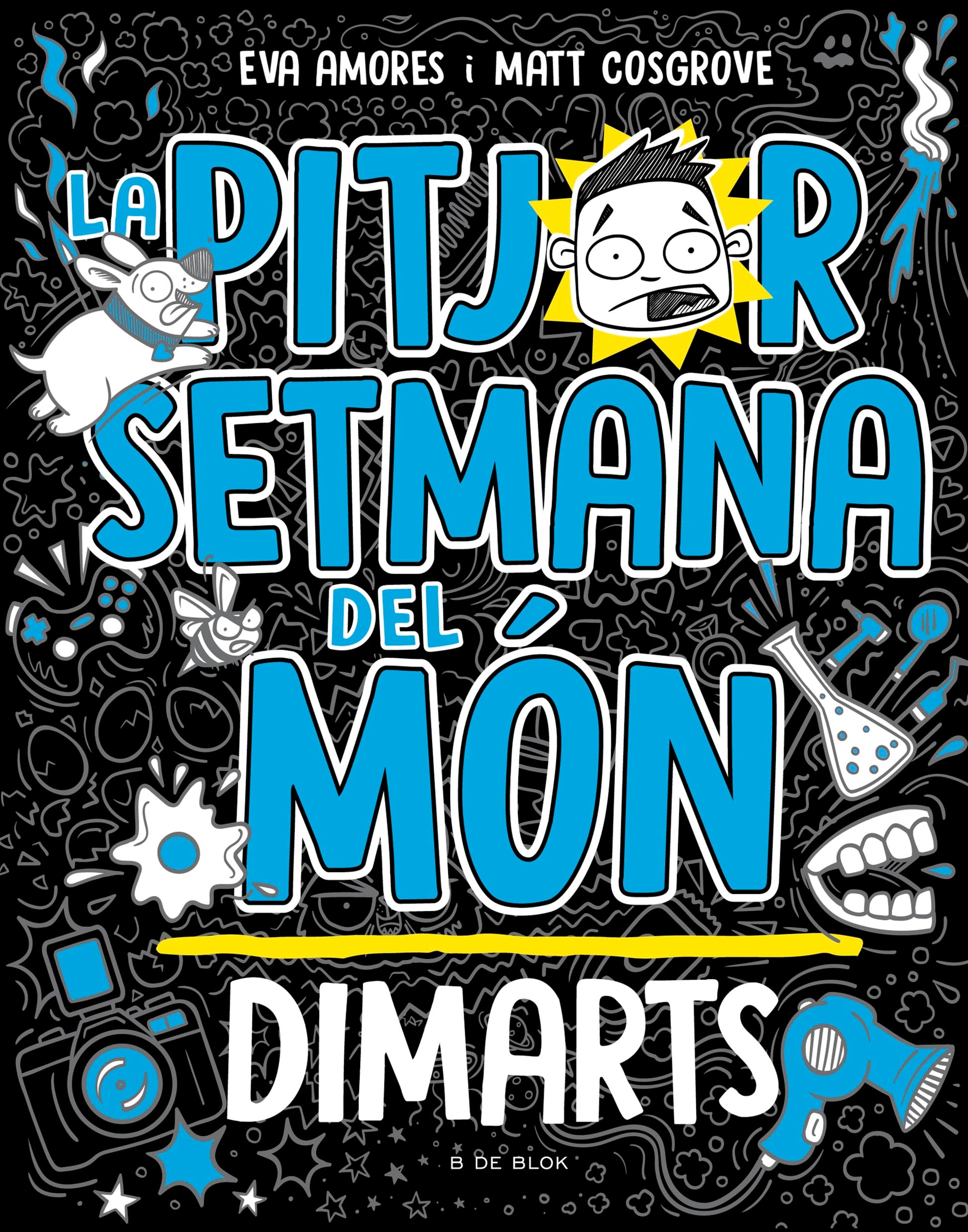 Libro: La pitjor setmana del món 2 - Dimarts (Llibres d'humor per a nens)