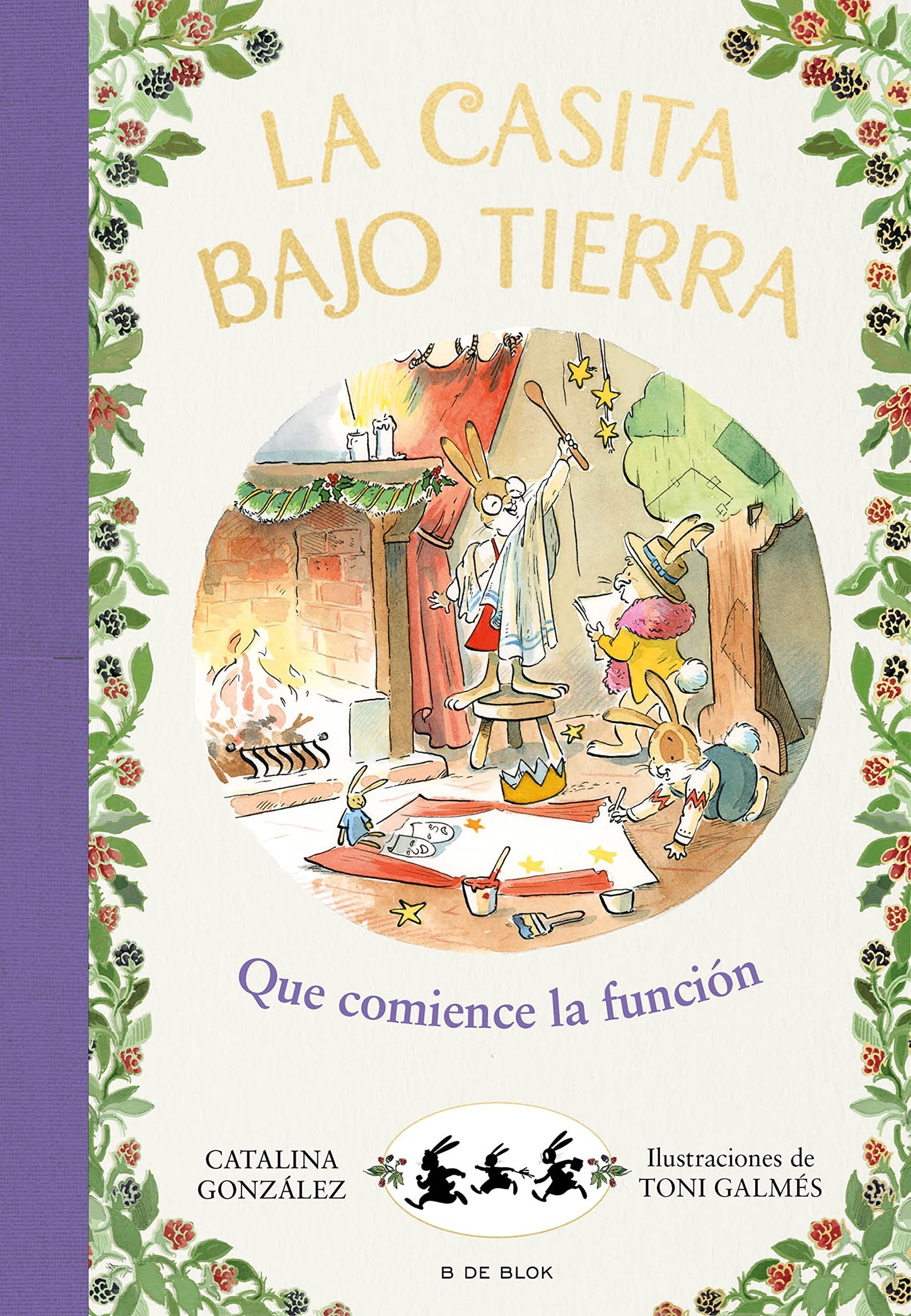 Libro: La casita bajo tierra 6 - ¡Que comience la función! (Primeras lecturas)