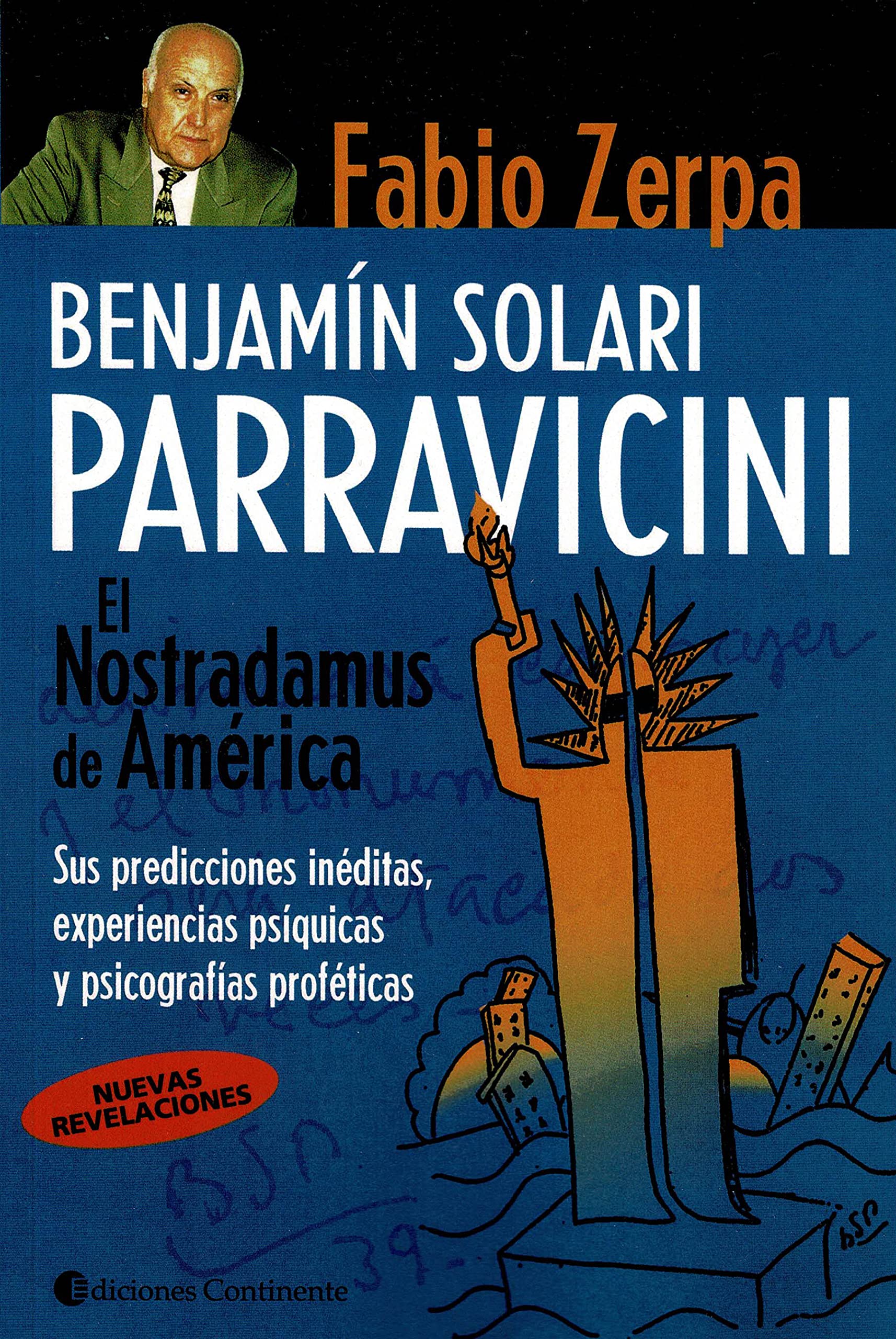 Libro: Benjamin Solari Parravicini: El Nostradamus de America: Sus Predicciones Ineditas, Experiencias Psiquicas y Psicografias Profeticas (Spanish Edition)