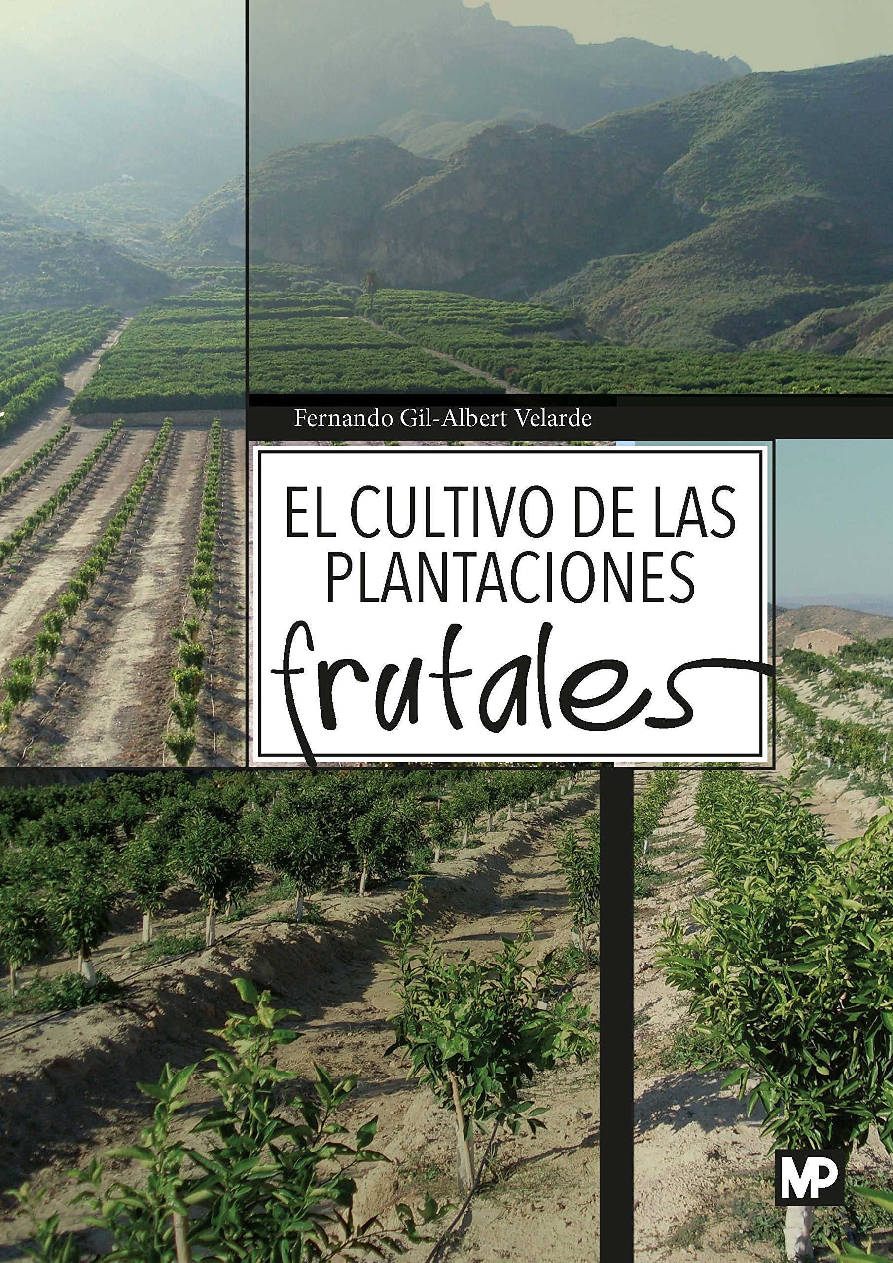 Libro: El cultivo de las plantaciones frutales
