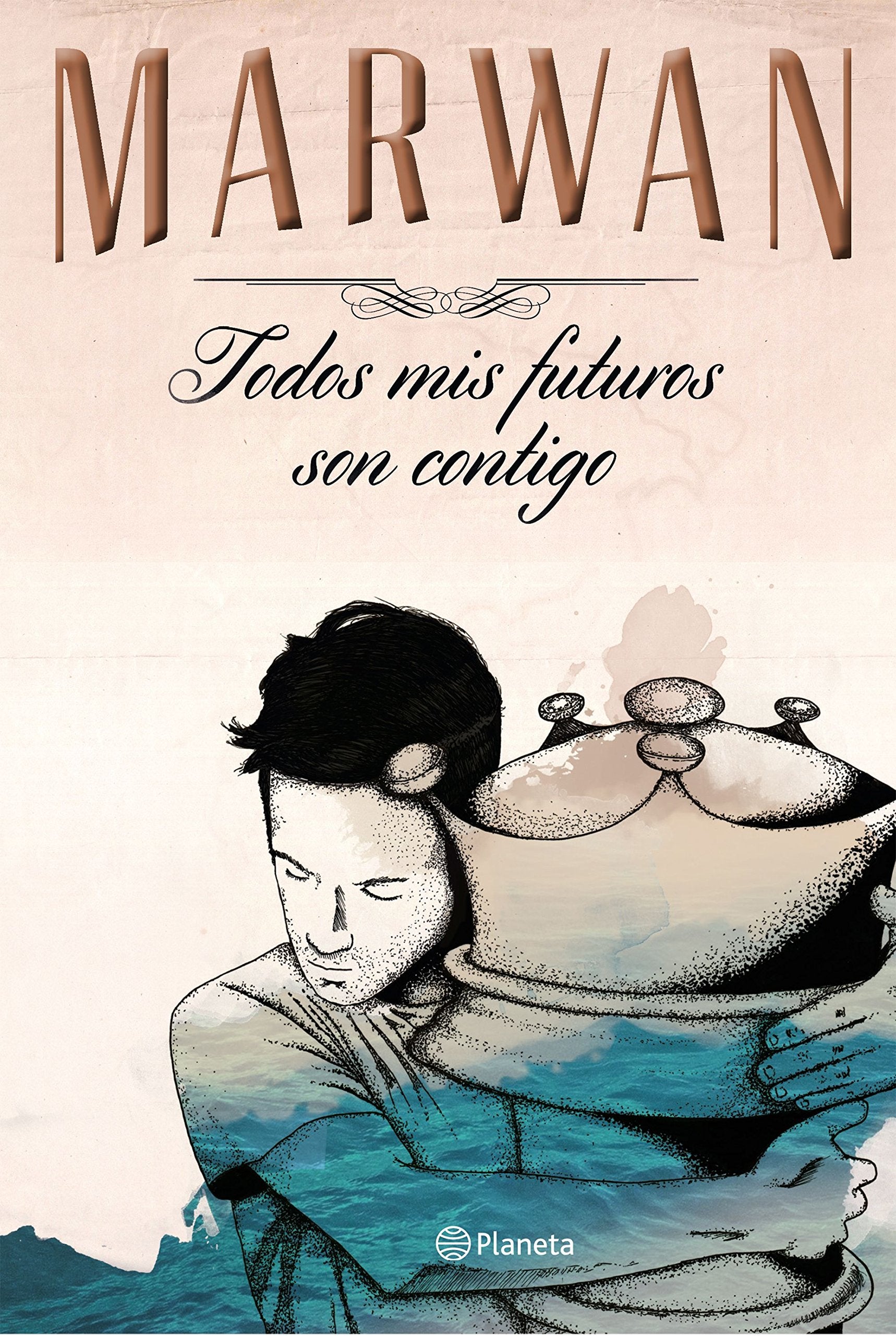Libro: Todos mis futuros son contigo (edición especial) (Planeta)
