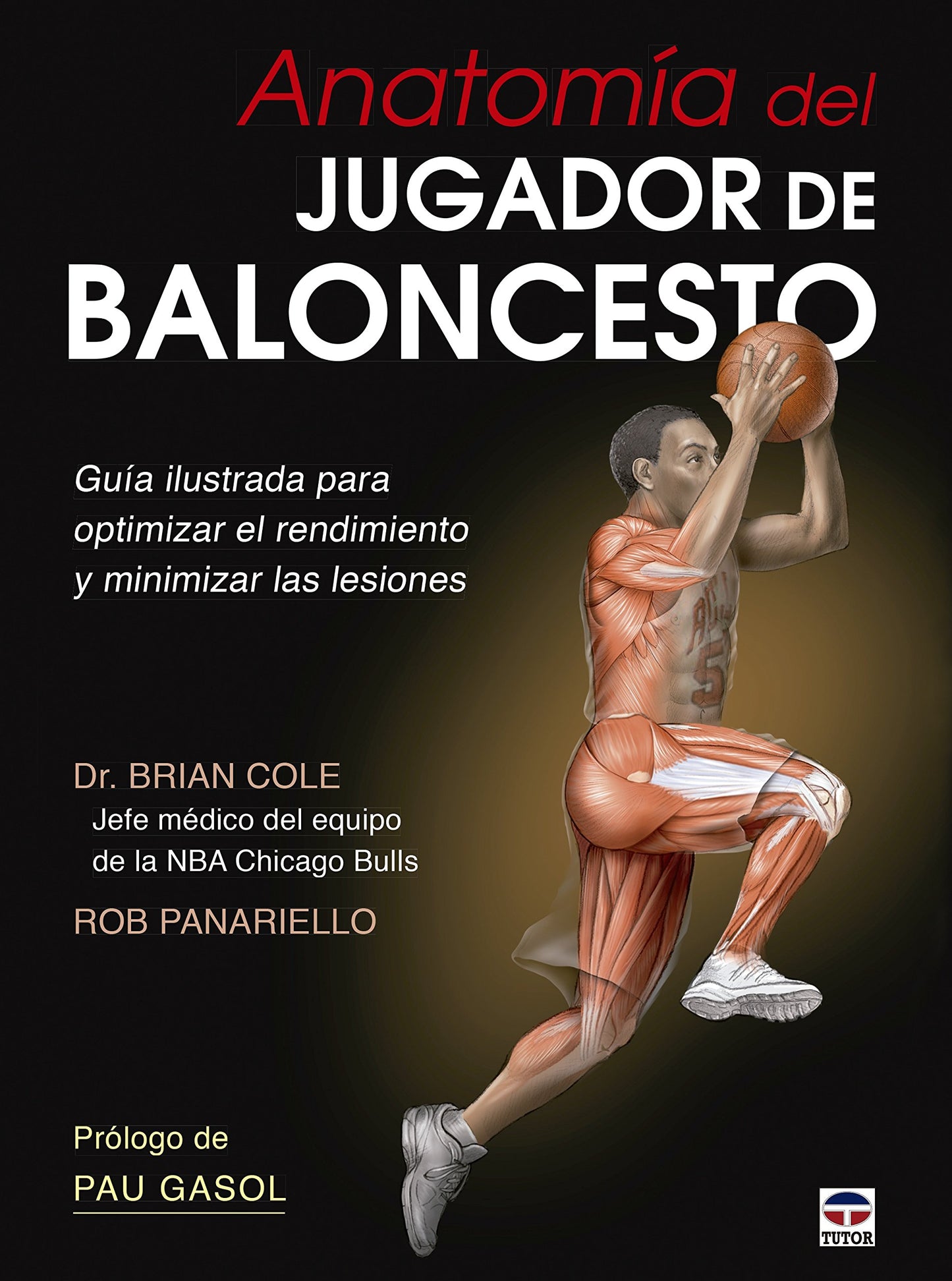 Libro: Anatomía Del Baloncesto: Guía ilustrada para optimizar el rendimiento y minimizar las lesiones (EN FORMA)