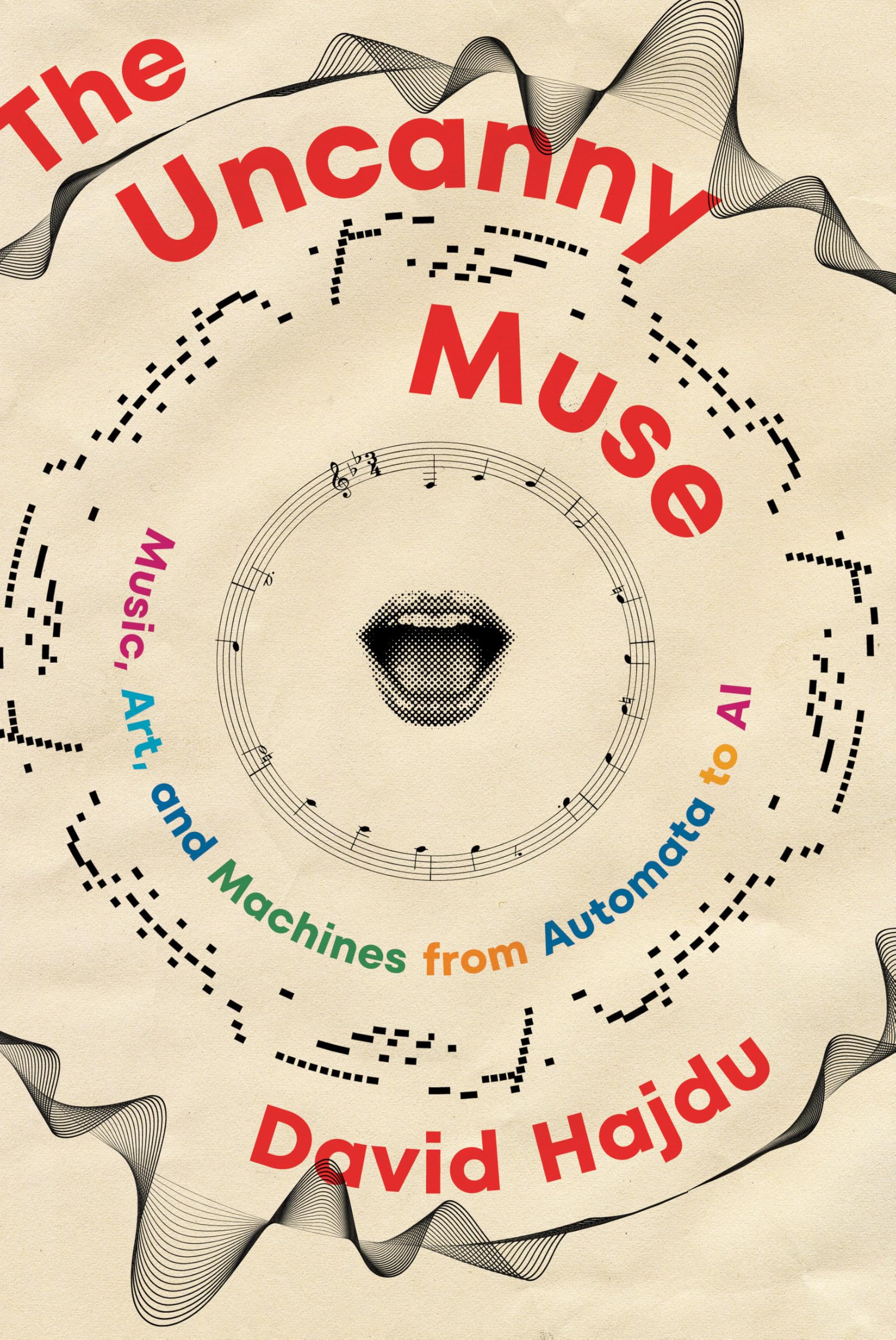 Libro: The Uncanny Muse: Music, Art, and Machines from Automata to AI