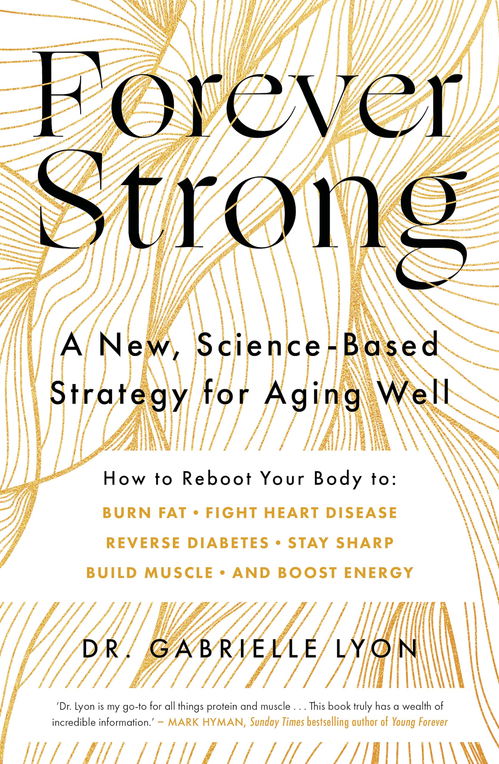Libro: Forever Strong: A new, science-based strategy for aging well