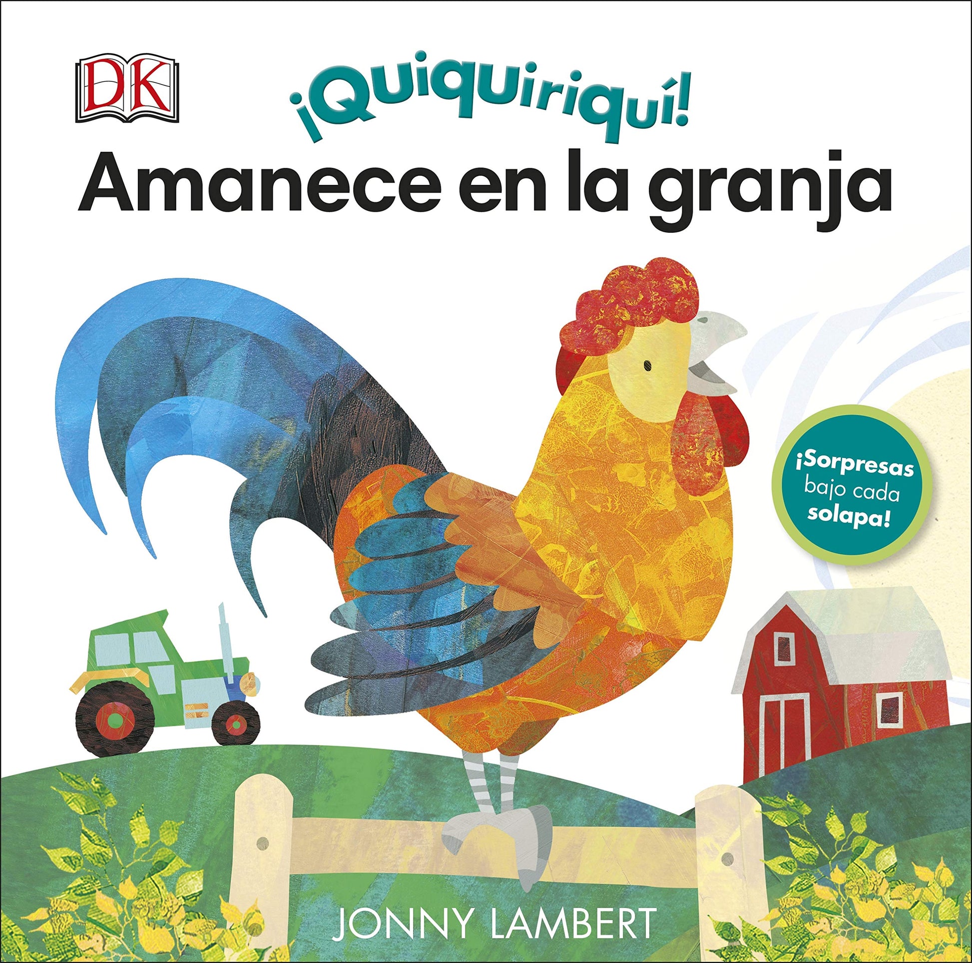 Libro: ¡Quiquiriquí! Amanece en la granja: (¡Sorpresas bajo cada solapa!) (Cuentos infantiles)