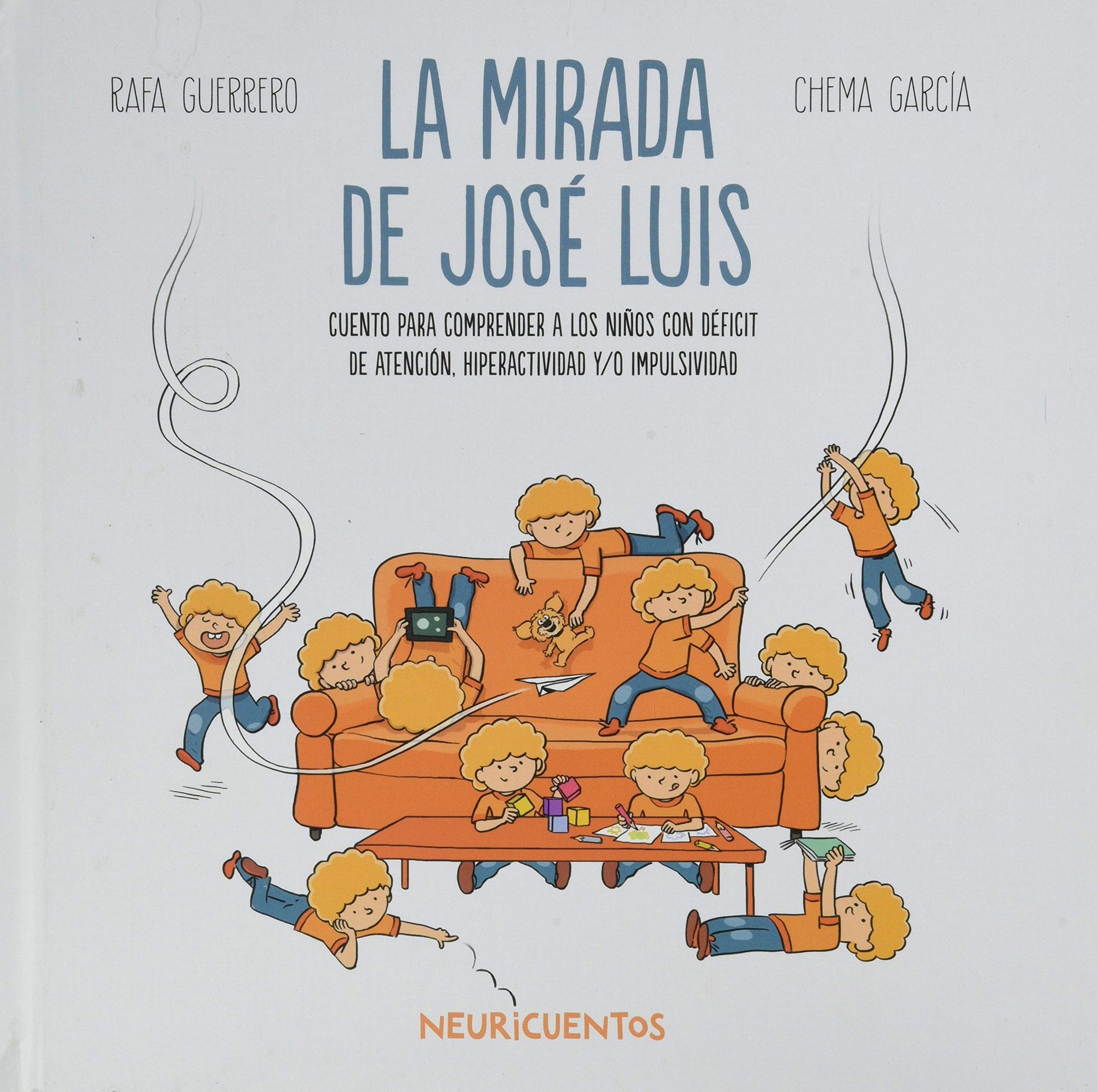 Libro: La mirada de José Luis: TDAH (NEURICUENTOS)