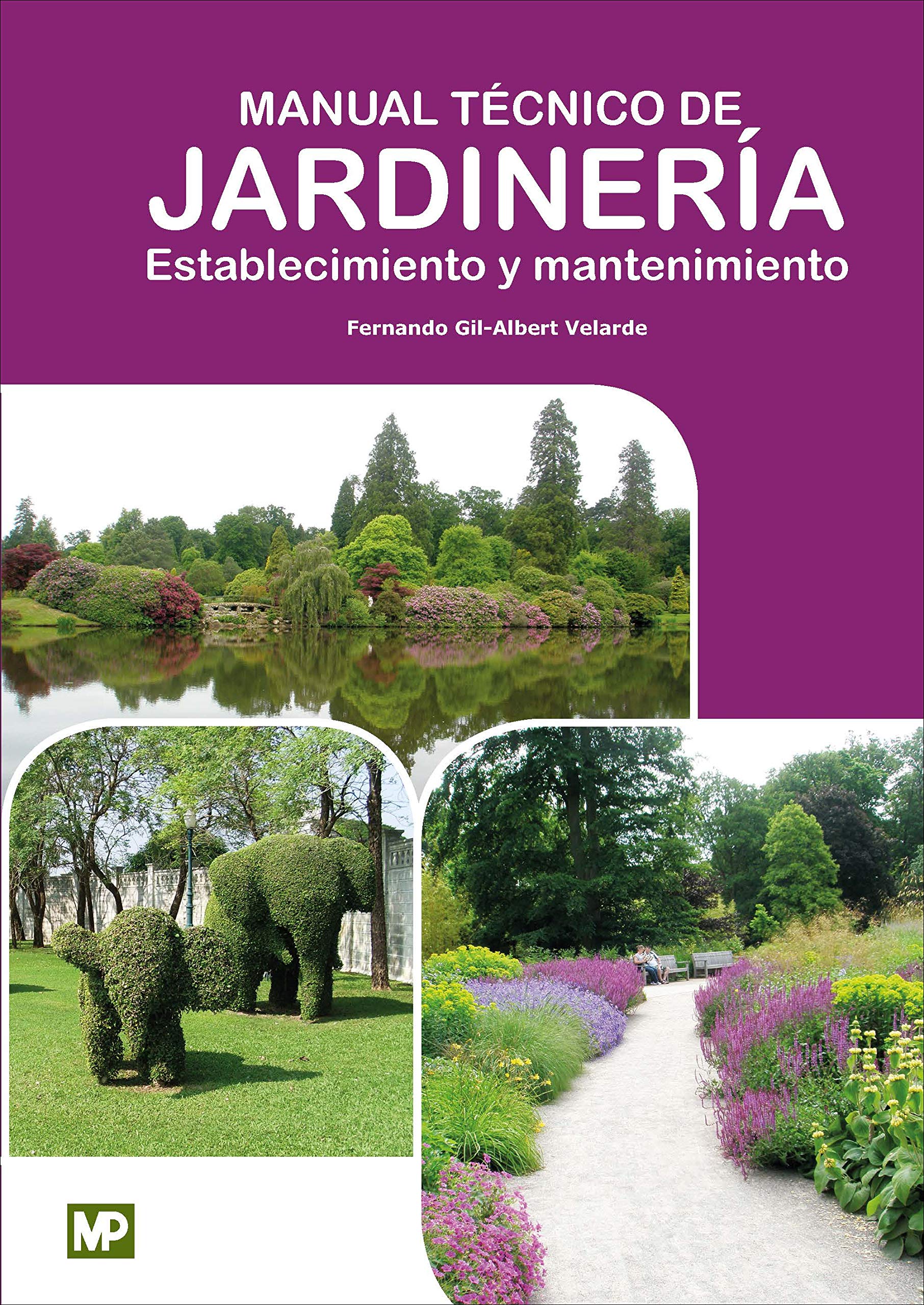 Libro: Manual Técnico de Jardinería. Establecimiento y Mantenimiento