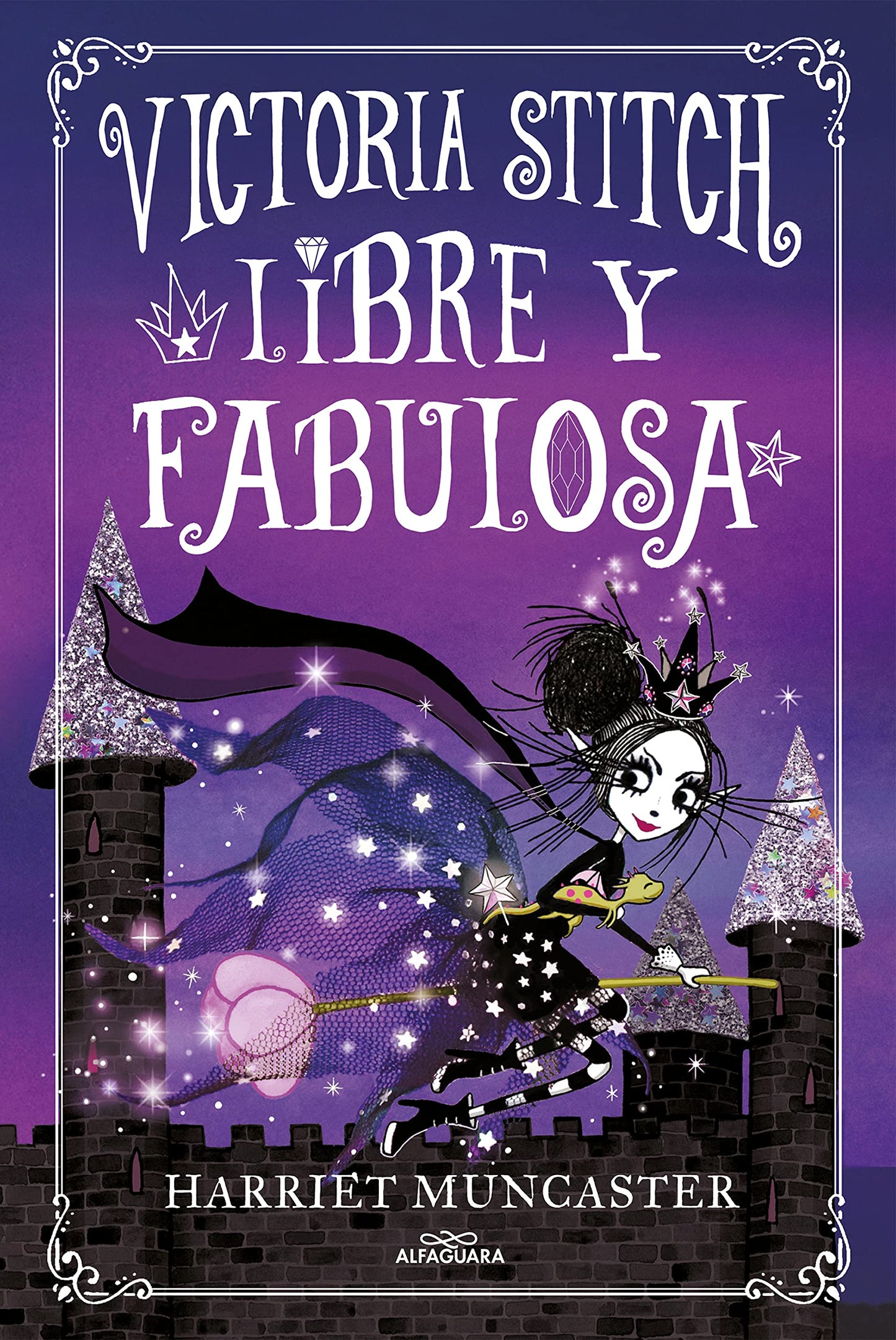 Libro: Victoria Stitch 2 - Libre y fabulosa: ¡Un libro mágico del universo de Isadora Moon! (Harriet Muncaster)