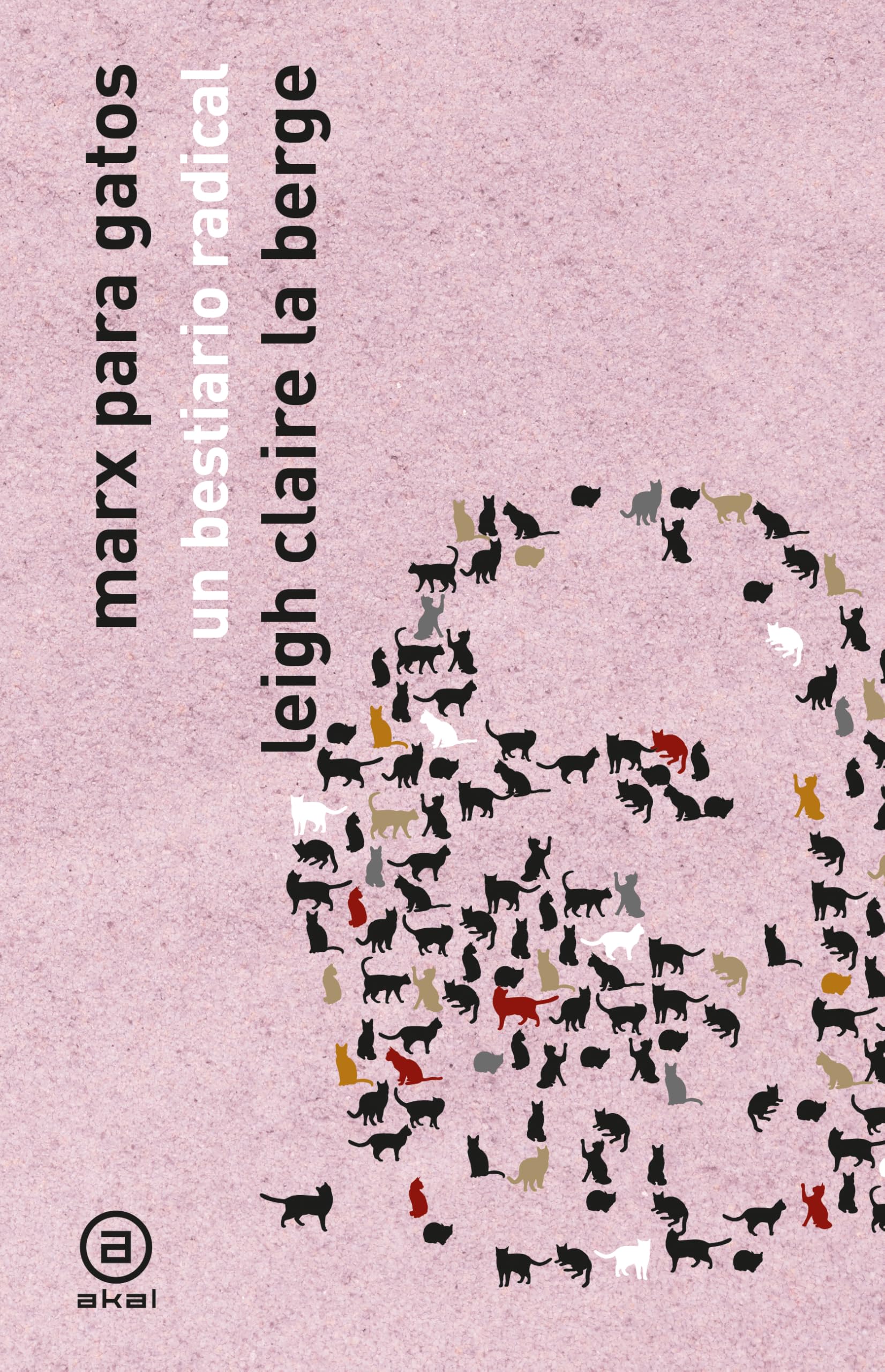 Libro: Marx para gatos. Un bestiario radical: 4 (Ágora/Teoría)