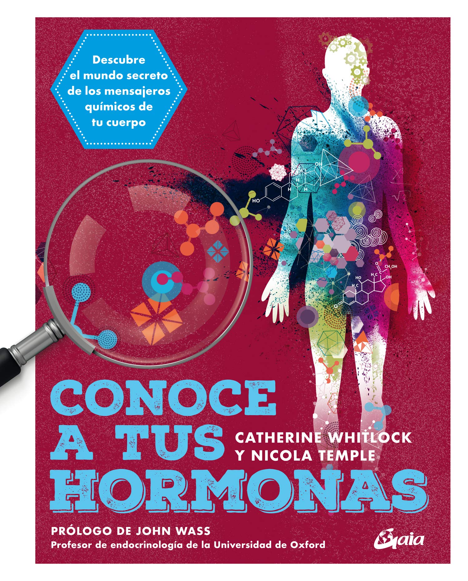 Libro: Conoce a tus hormonas: Descubre el mundo secreto de los mensajeros químicos de tu cuerpo