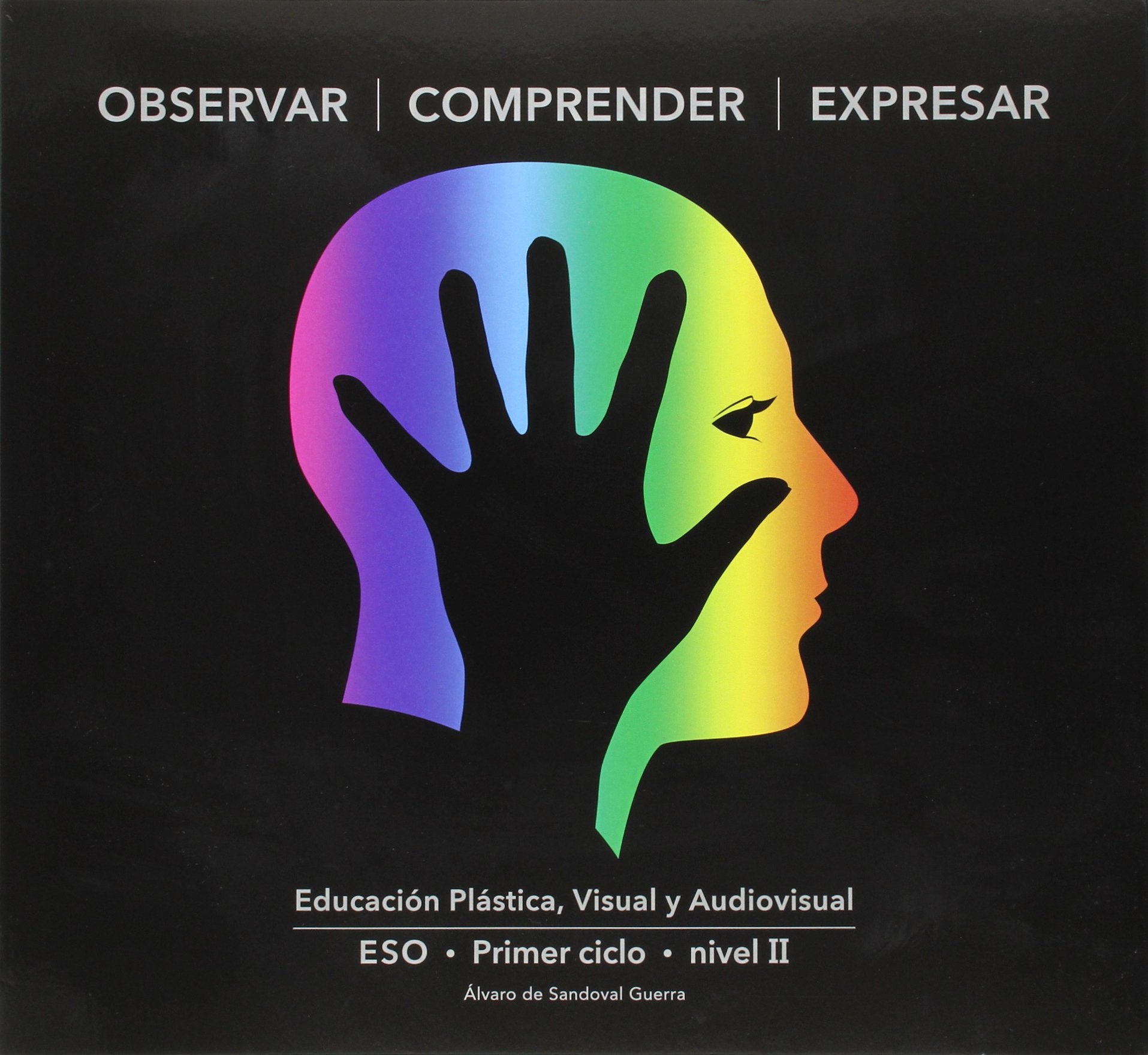 Libro: OBSERVAR COMPRENDER EXPRESAR • (OCE II)