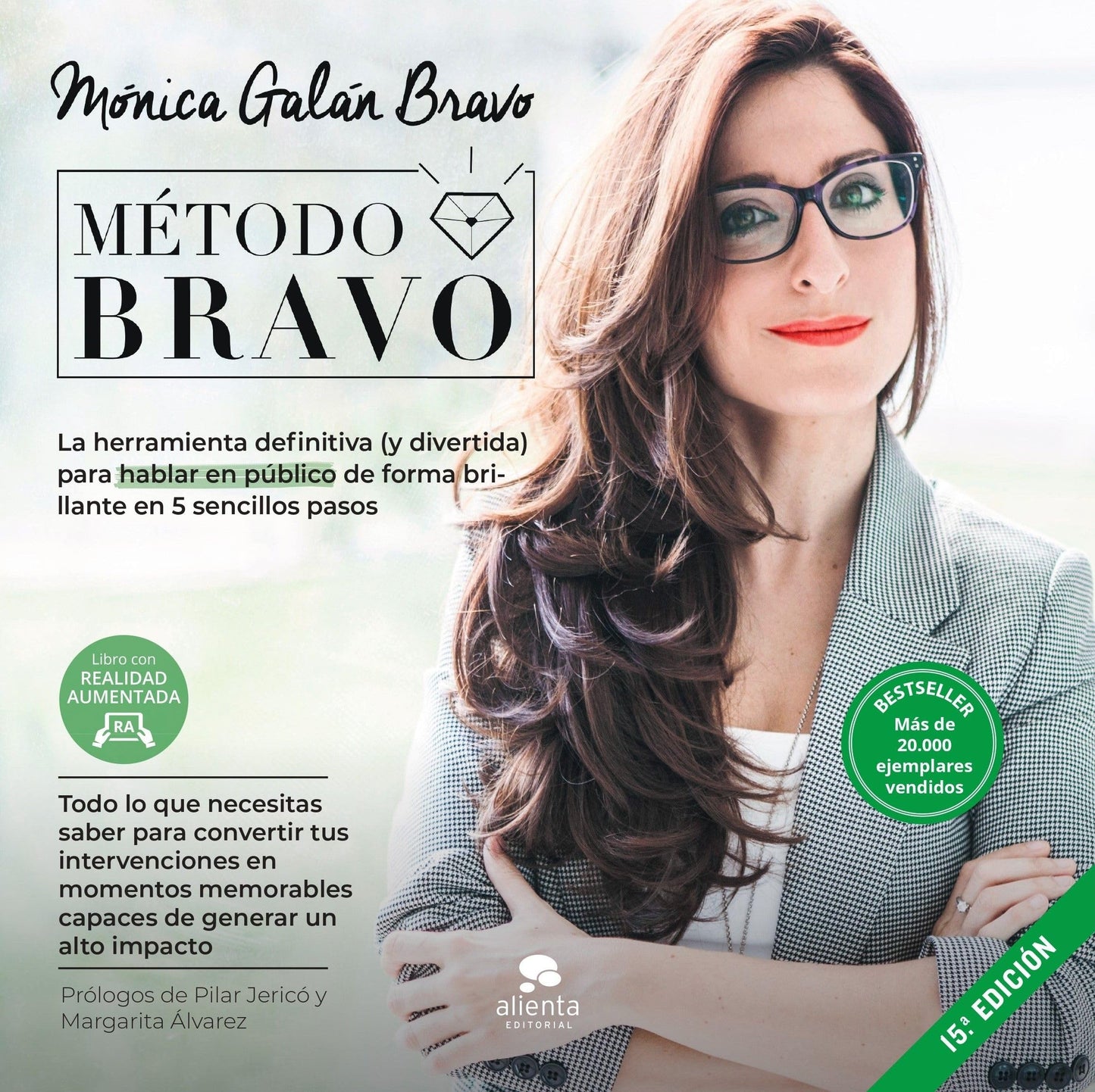 Método Bravo: La herramienta definitiva (y divertida) para hablar en público de forma brillante en 5 sencillos pasos (Alienta)