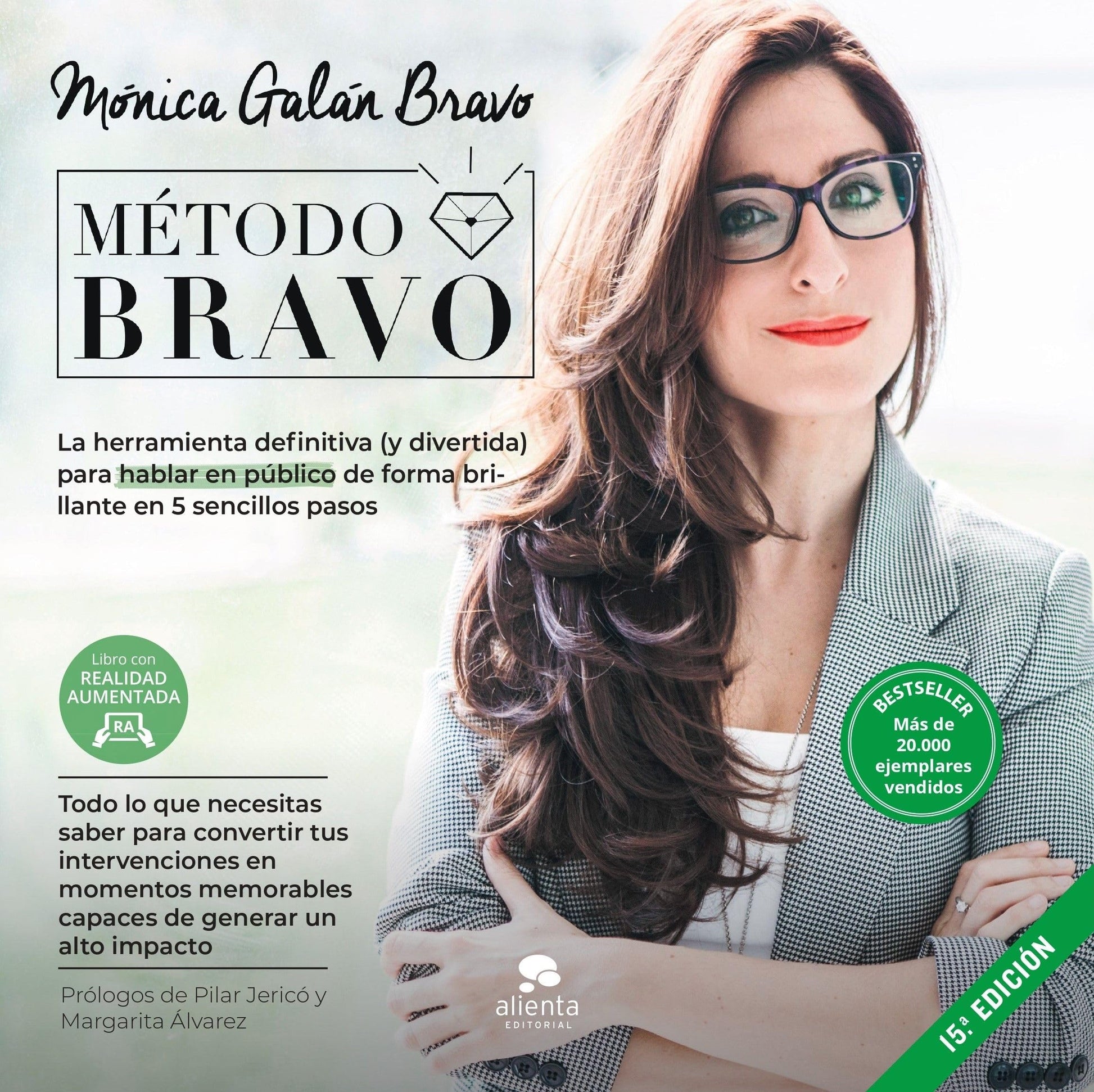 Método Bravo: La herramienta definitiva (y divertida) para hablar en público de forma brillante en 5 sencillos pasos (Alienta)