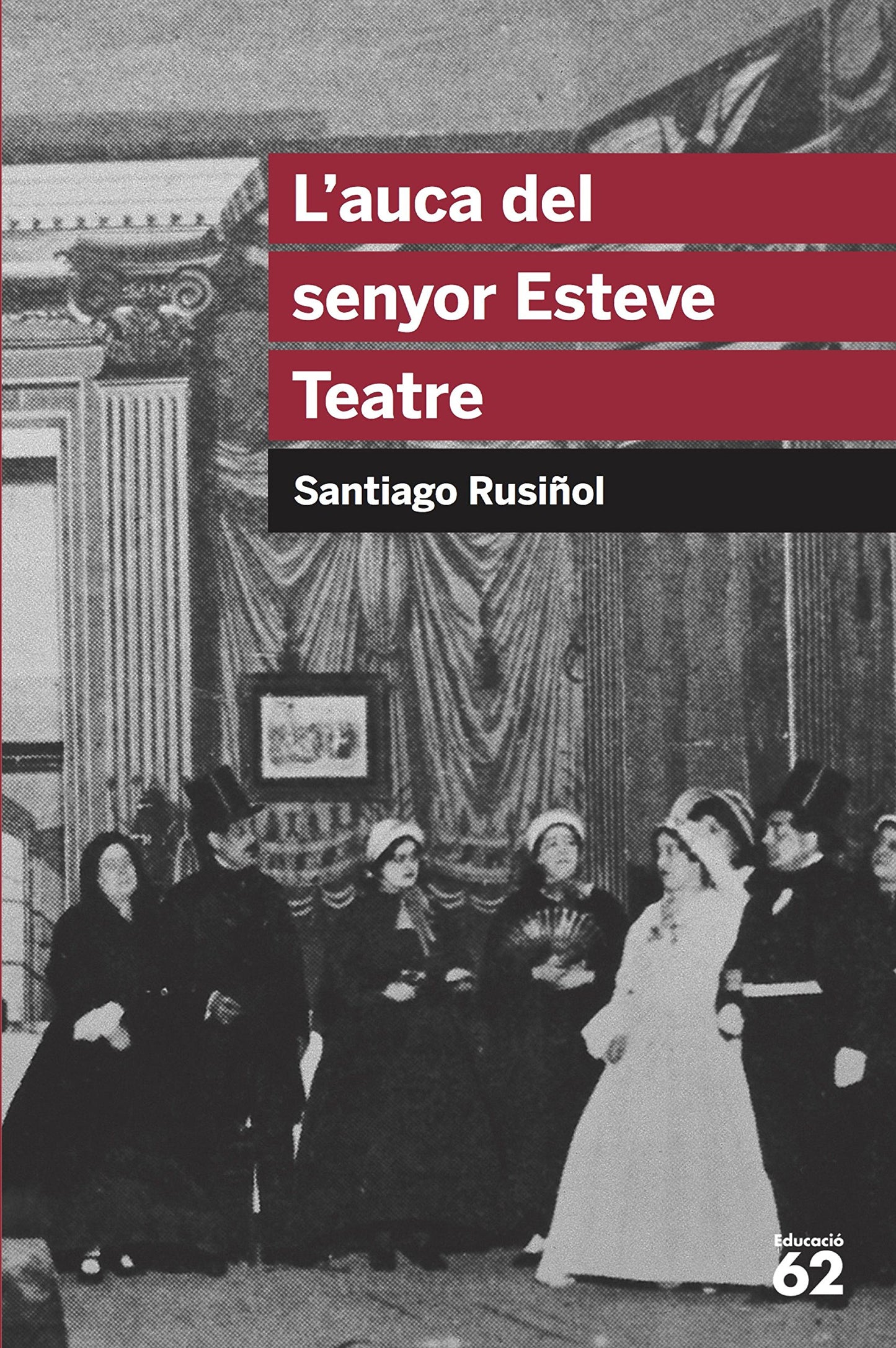 Libro: L'auca del senyor Esteve. Teatre: 56 (Educació 62)