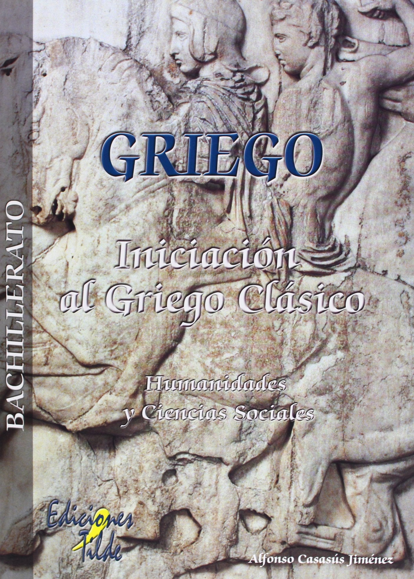 Libro: Introducción al Griego Clásico. 1º y 2º Bach. - 9788495314949