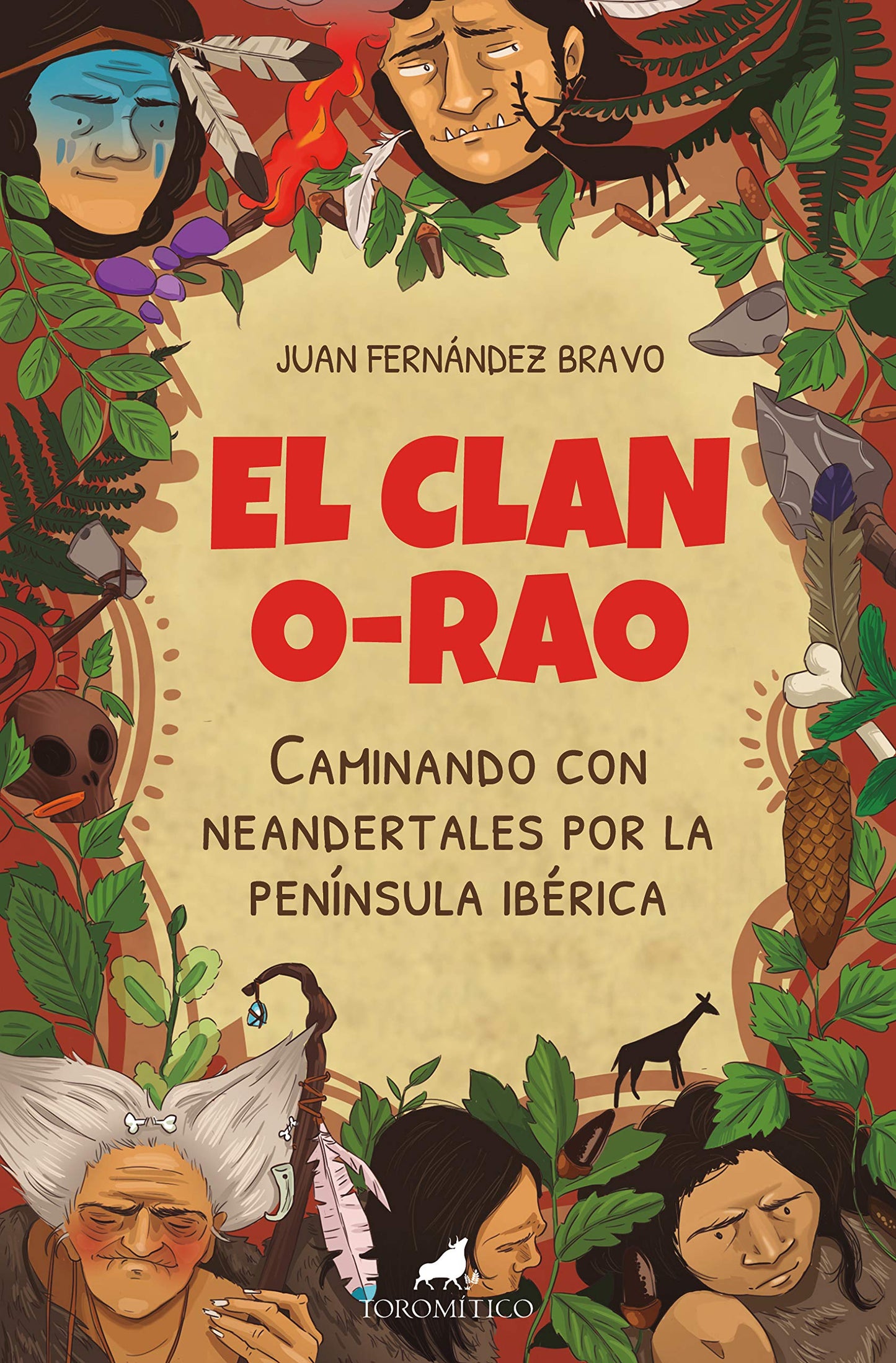 Libro: El Clan O-Rao: Caminando con neandertales por la península ibérica (Literatura infantil)