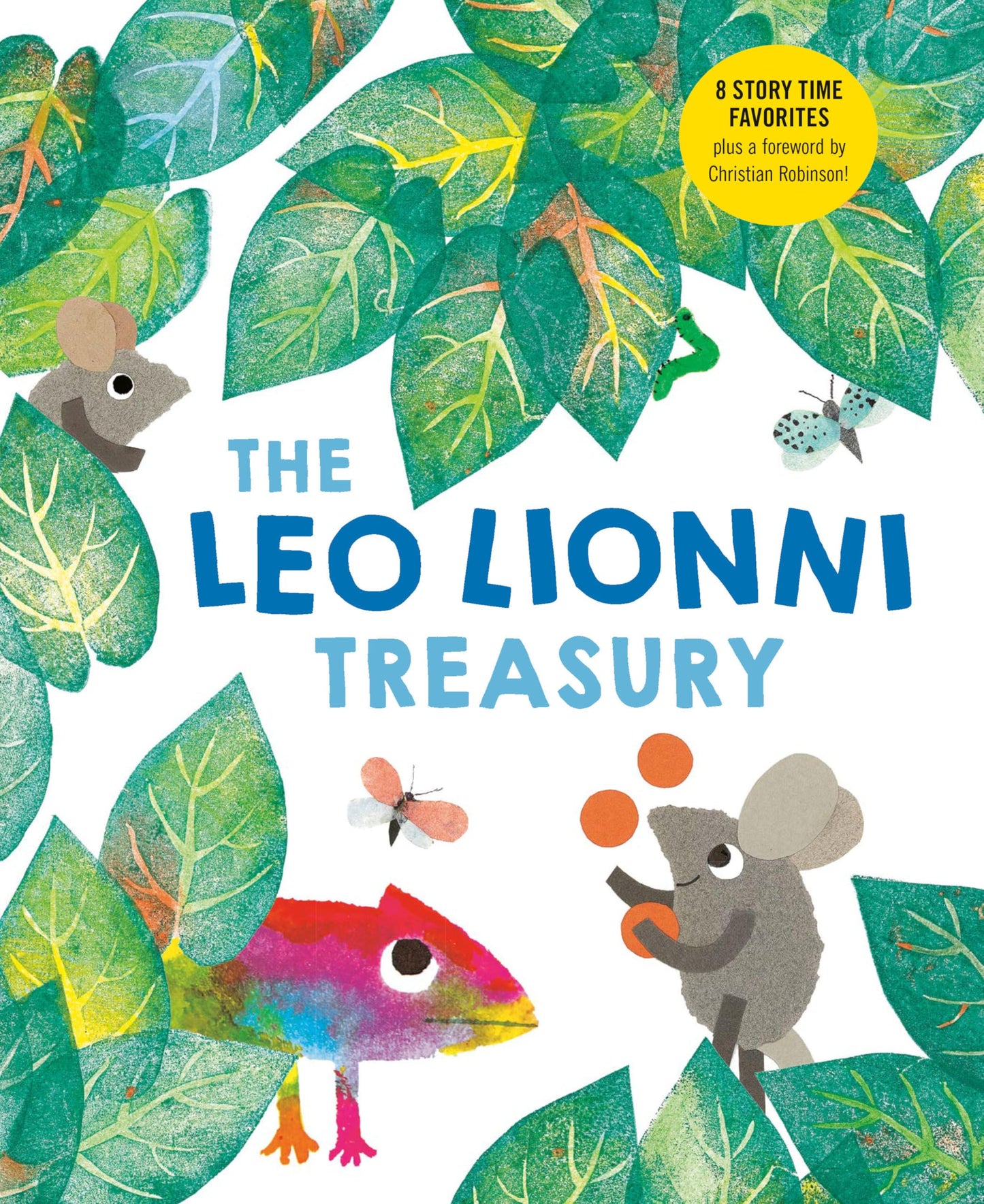 Libro: The Leo Lionni Treasury (8 Books in 1!): Alexander and the Wind-Up Mouse; A Color of His Own; Cornelius; Frederick; Inch by Inch; Little Blue and Little Yellow; Swimmy; Tillie and the Wall