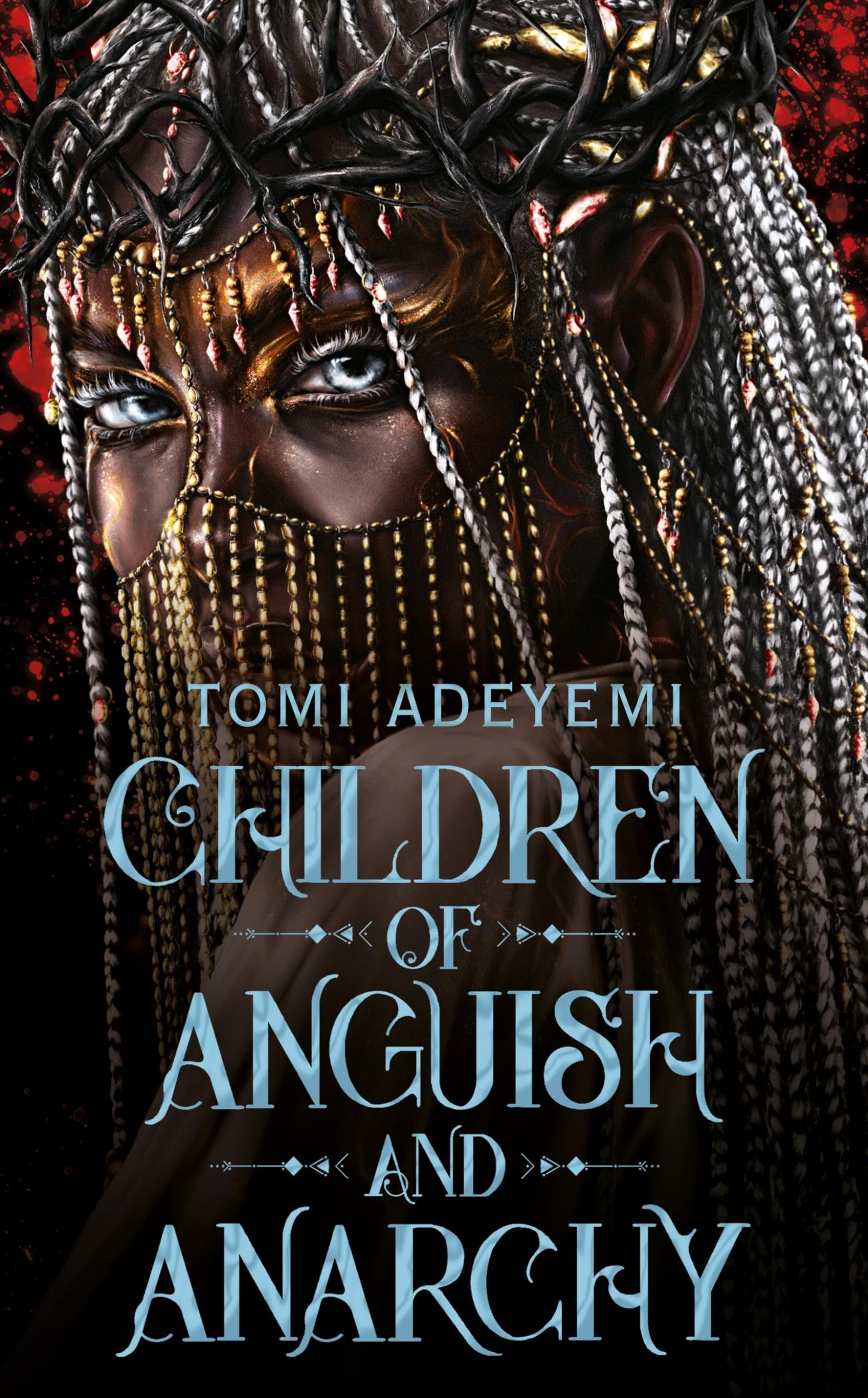 Libro: Children of Anguish and Anarchy: the earth-shattering finale to the bestselling YA series (International Edition)