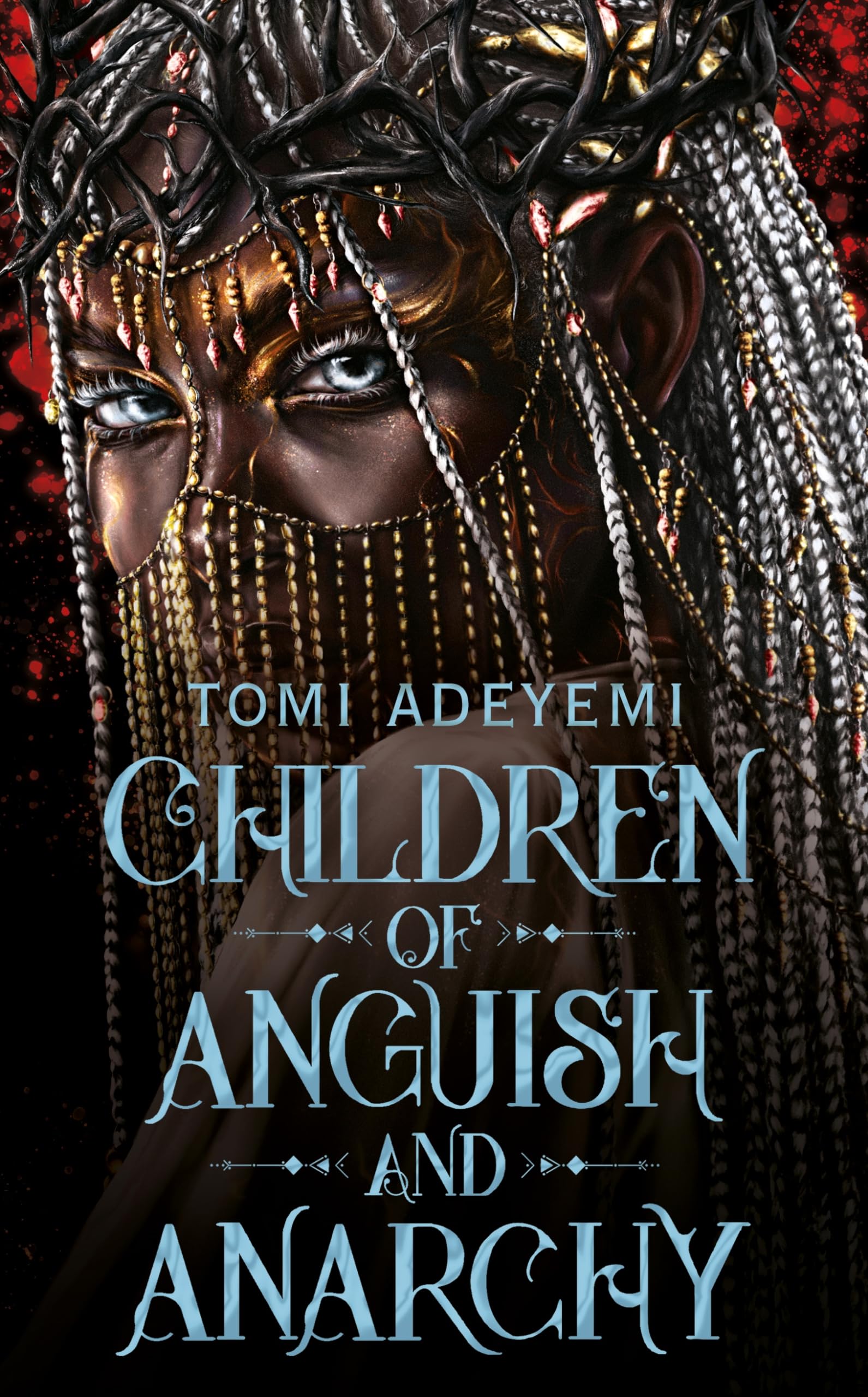 Libro: Children of Anguish and Anarchy: the earth-shattering finale to the bestselling YA series (International Edition)
