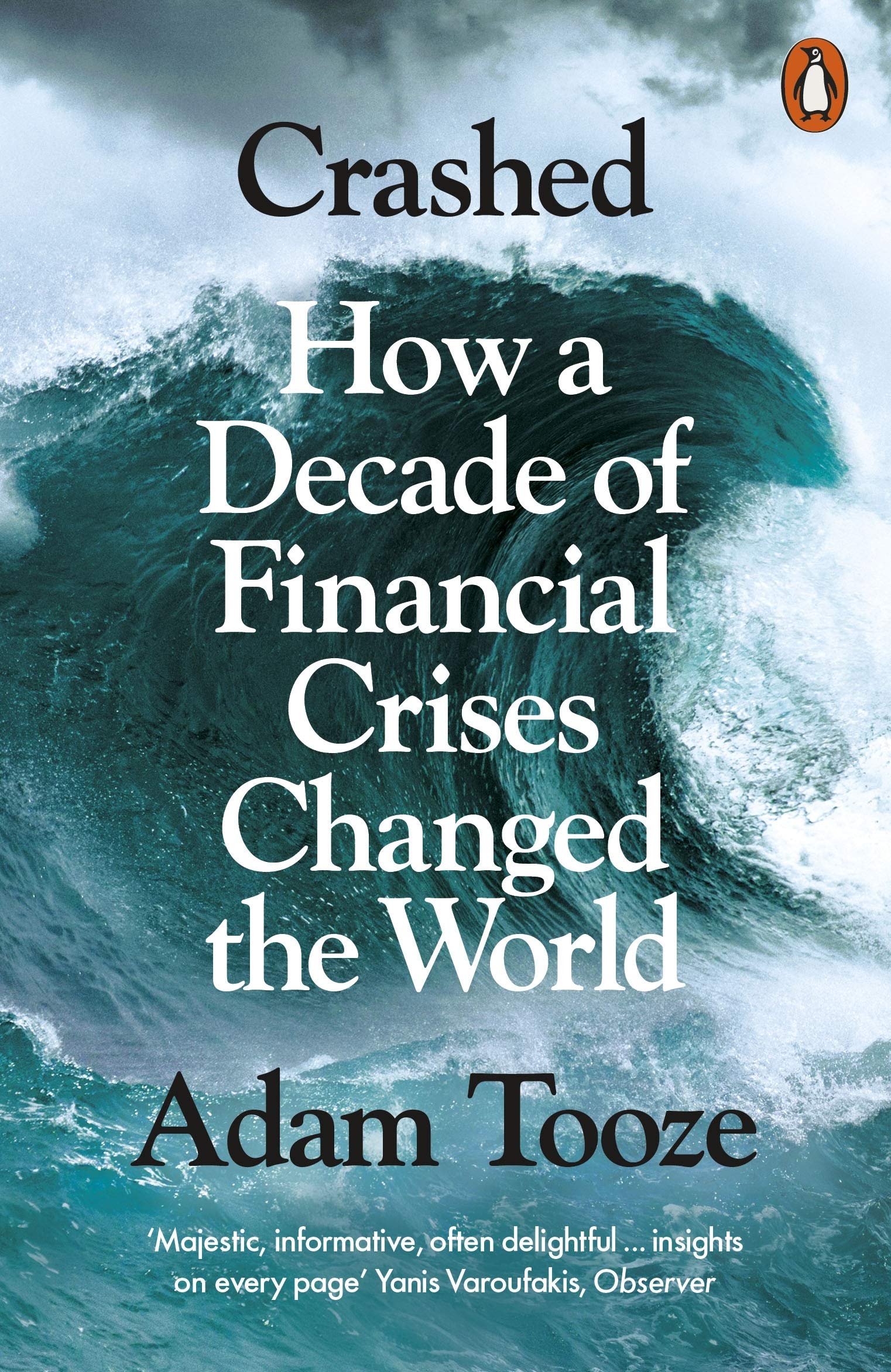 Libro: Crashed: How a Decade of Financial Crises Changed the World
