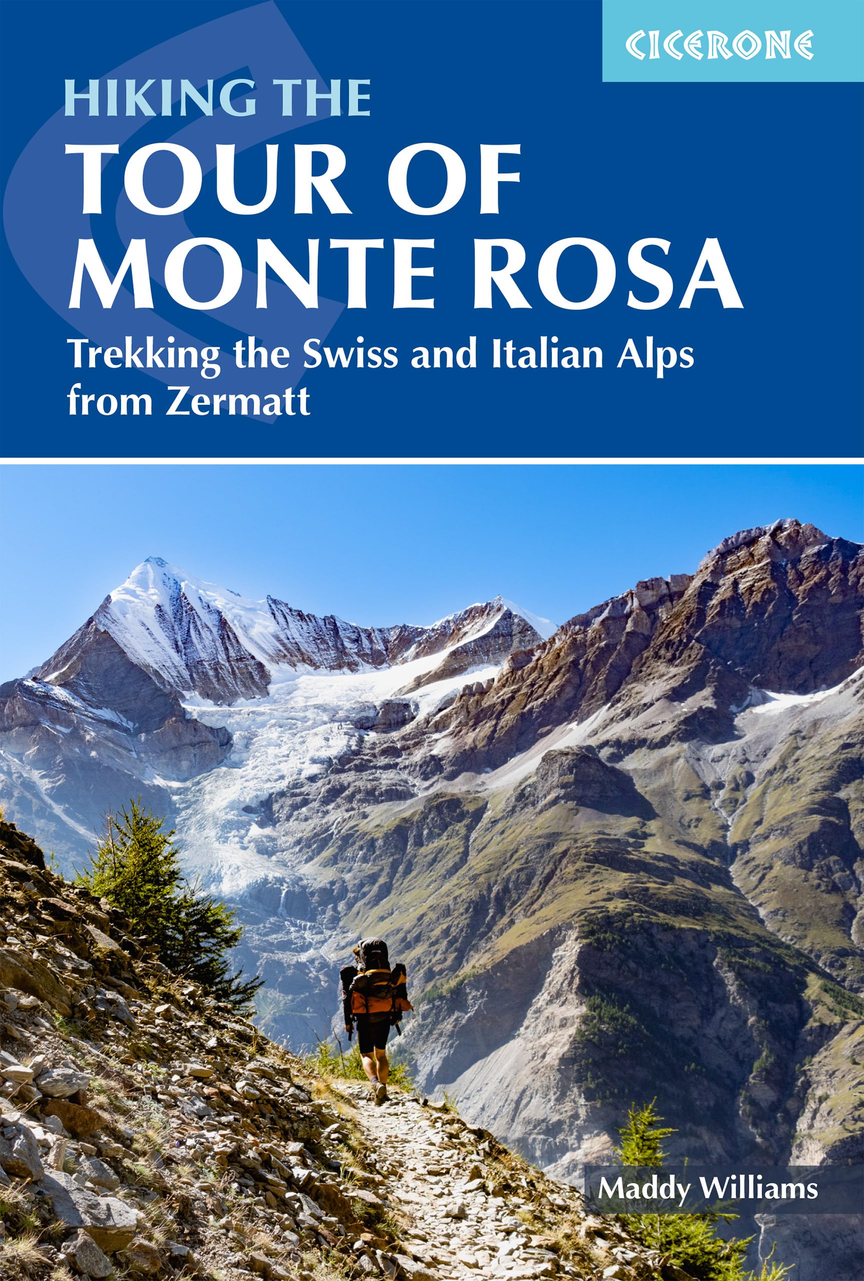 Libro: Hiking the Tour of Monte Rosa: Trekking the Swiss and Italian Alps from Zermatt