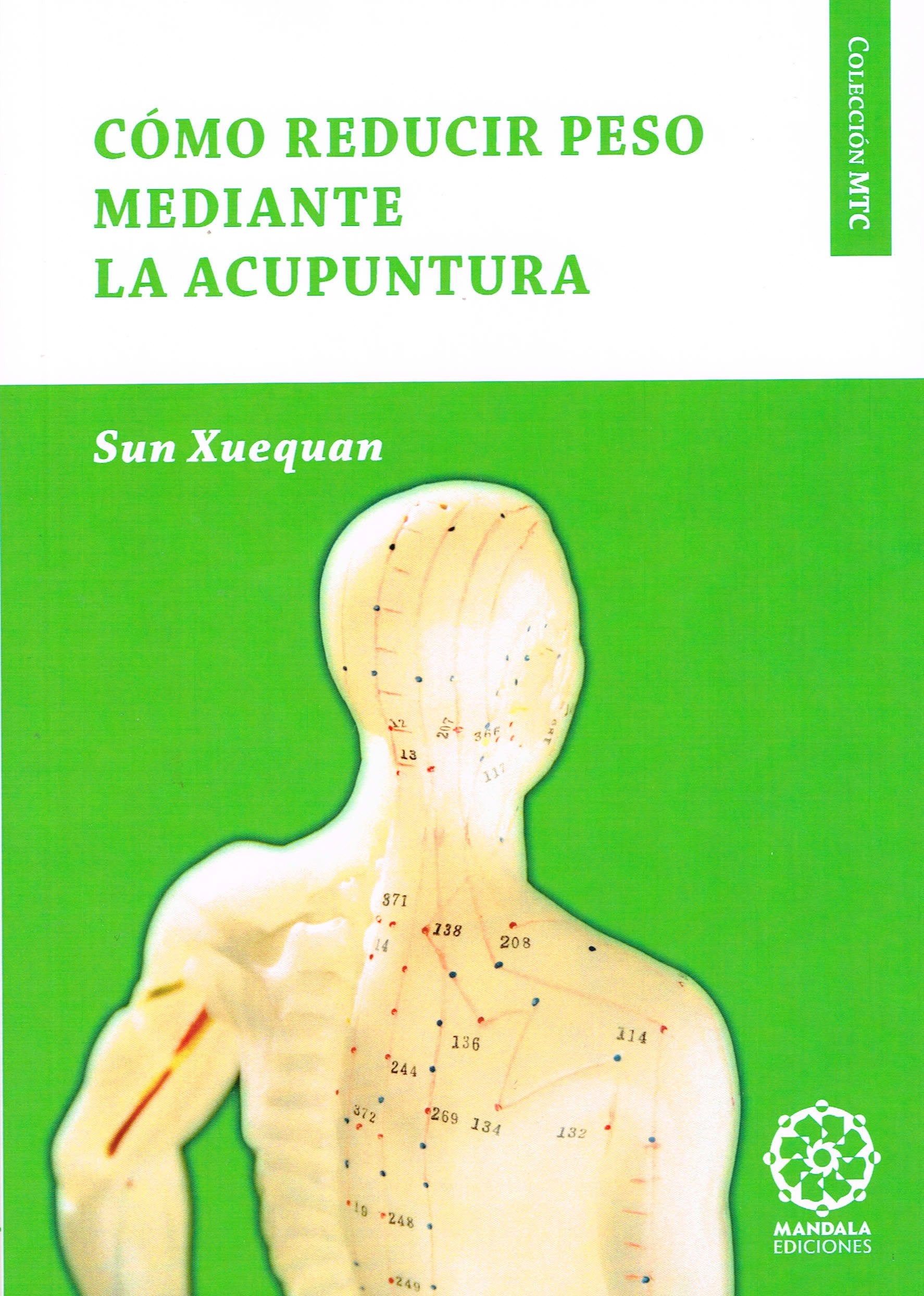 Libro: COMO REDUCIR PESO MEDIANTE LA ACUPUNTURA (N.E)