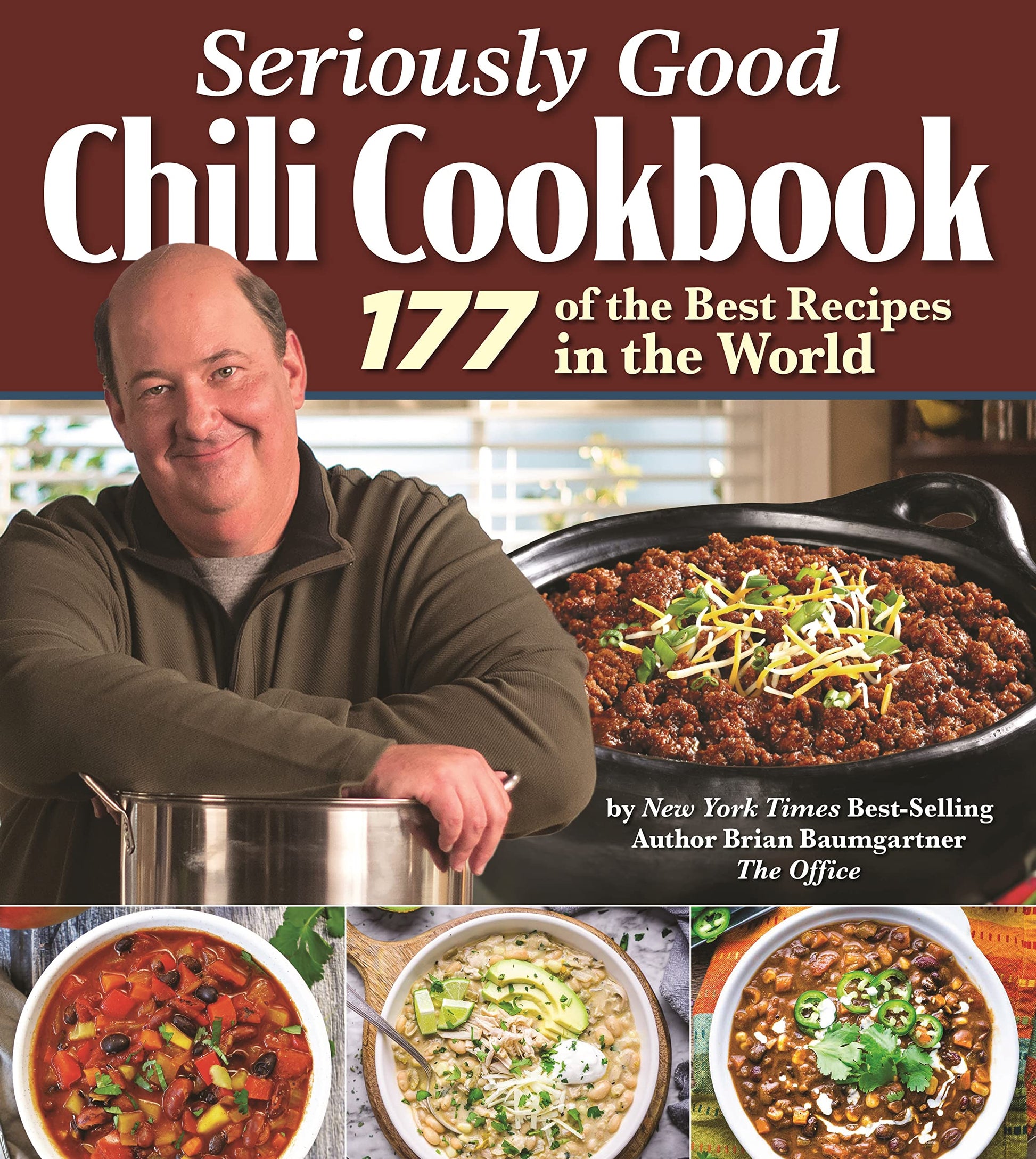 Libro: Seriously Good Chili Cookbook: 177 of the Best Recipes in the World (Fox Chapel Publishing) Explore the Ultimate Comfort Food with Brian Baumgartner, aka Kevin Malone from The Office