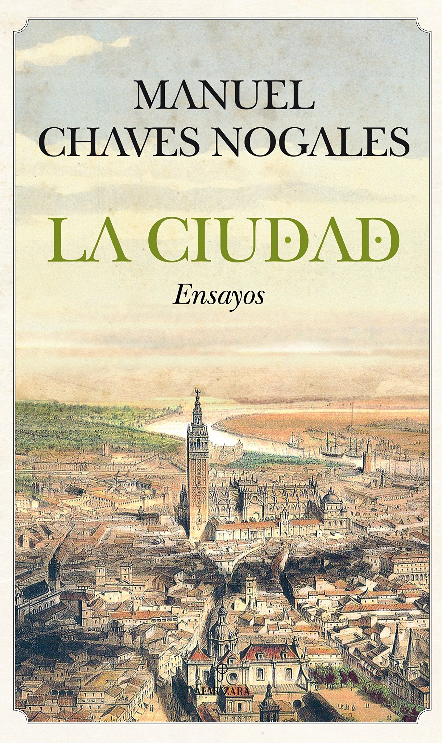 Libro: La ciudad: Ensayos (Andalucía) (Spanish Edition)