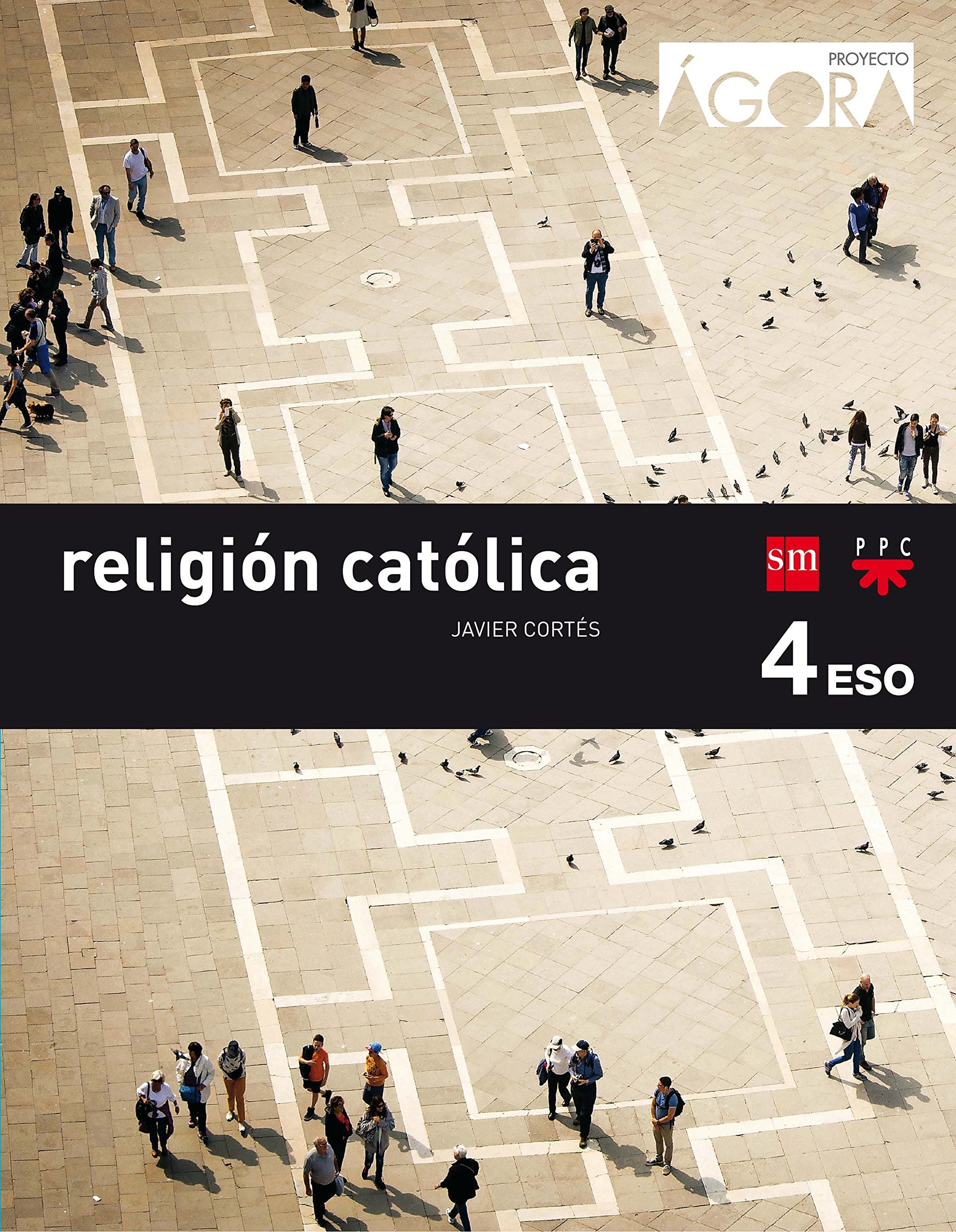 Libro: Religión católica. 4 ESO. Ágora - 9788467587302