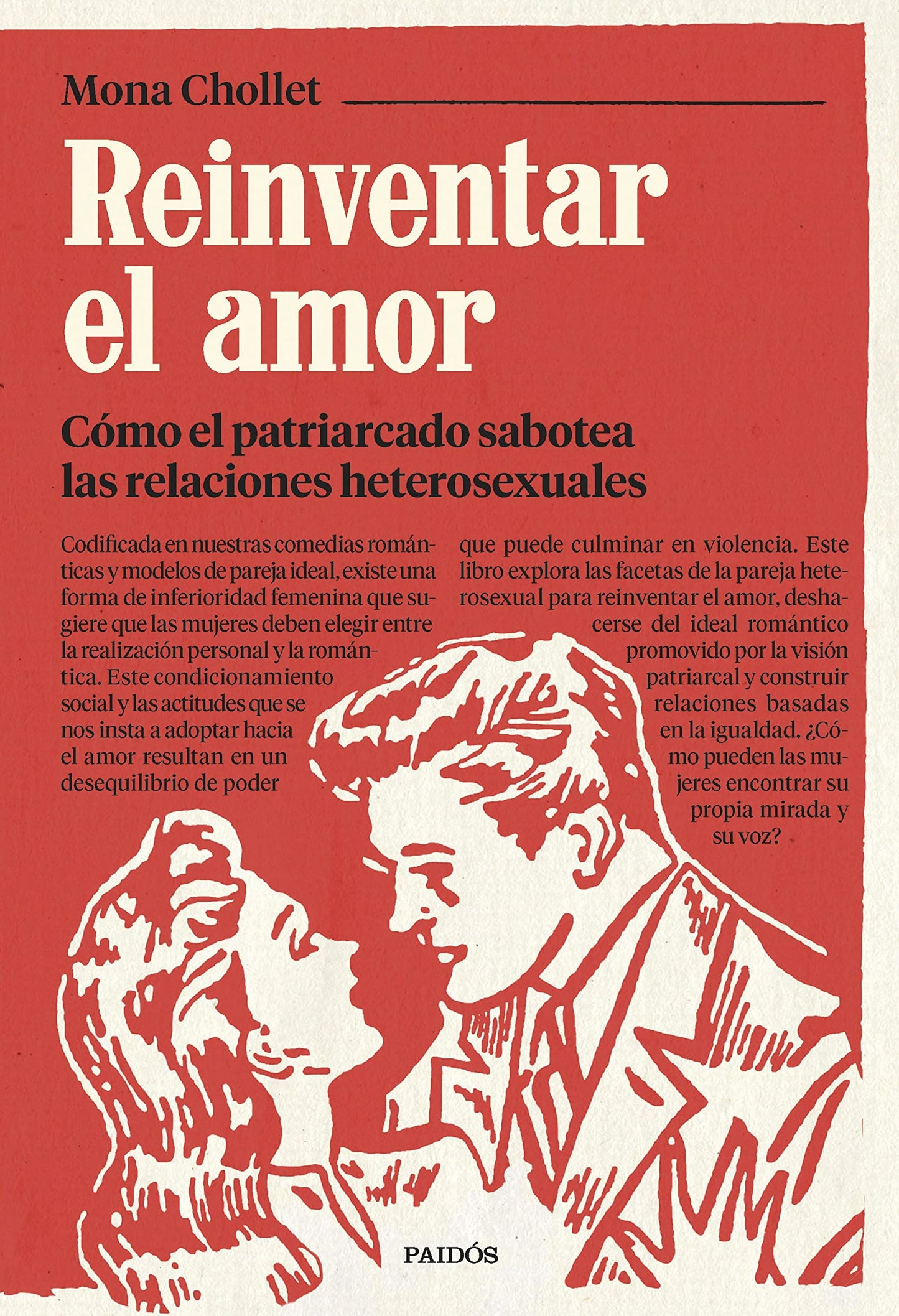 Libro: Reinventar el amor: Cómo el patriarcado sabotea las relaciones heterosexuales
