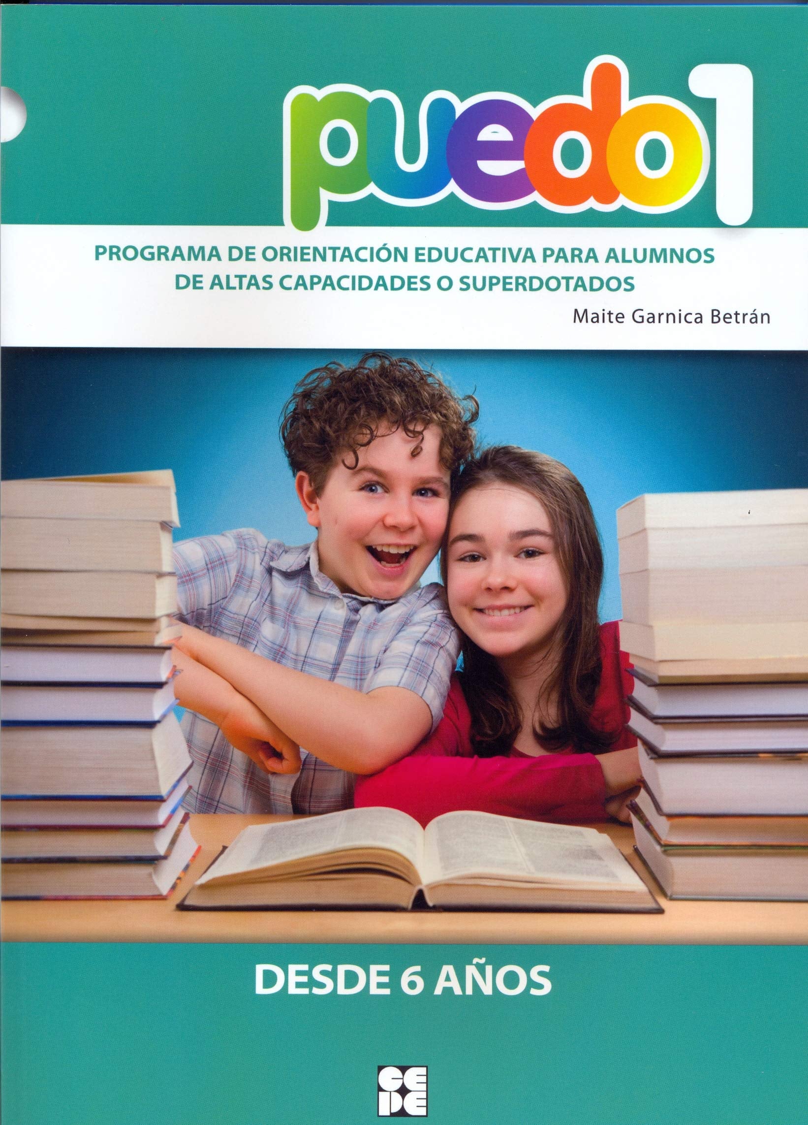 Libro: Puedo 1. Programa De Orientación Educativa Para Alumnos De Altas Capacidades O Superdotados (Fichas Infantil Y Primaria) - 9788478699292