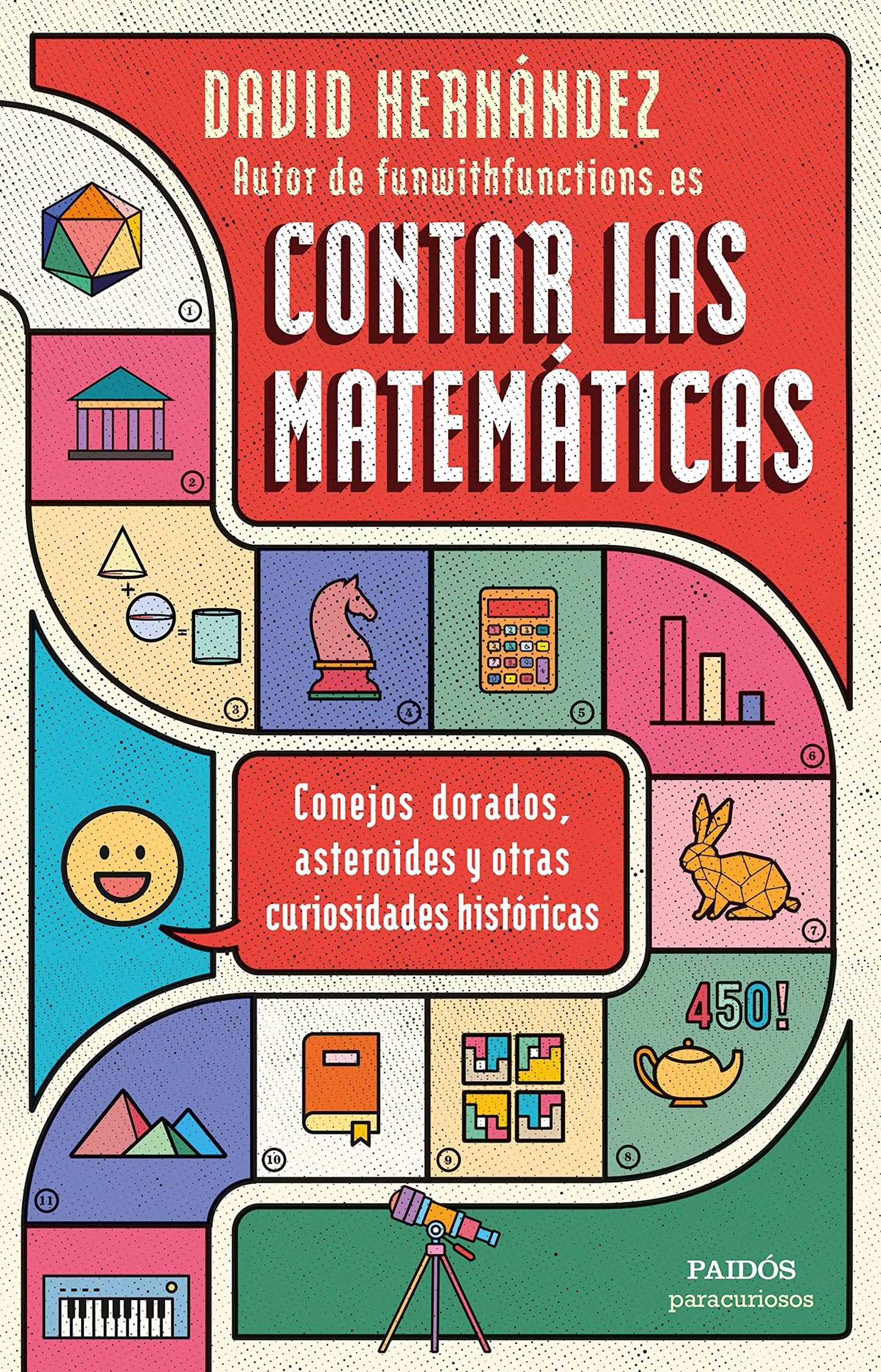 Libro: Contar las matemáticas: Conejos dorados, asteroides y otras curiosidades históricas (Para curiosos)