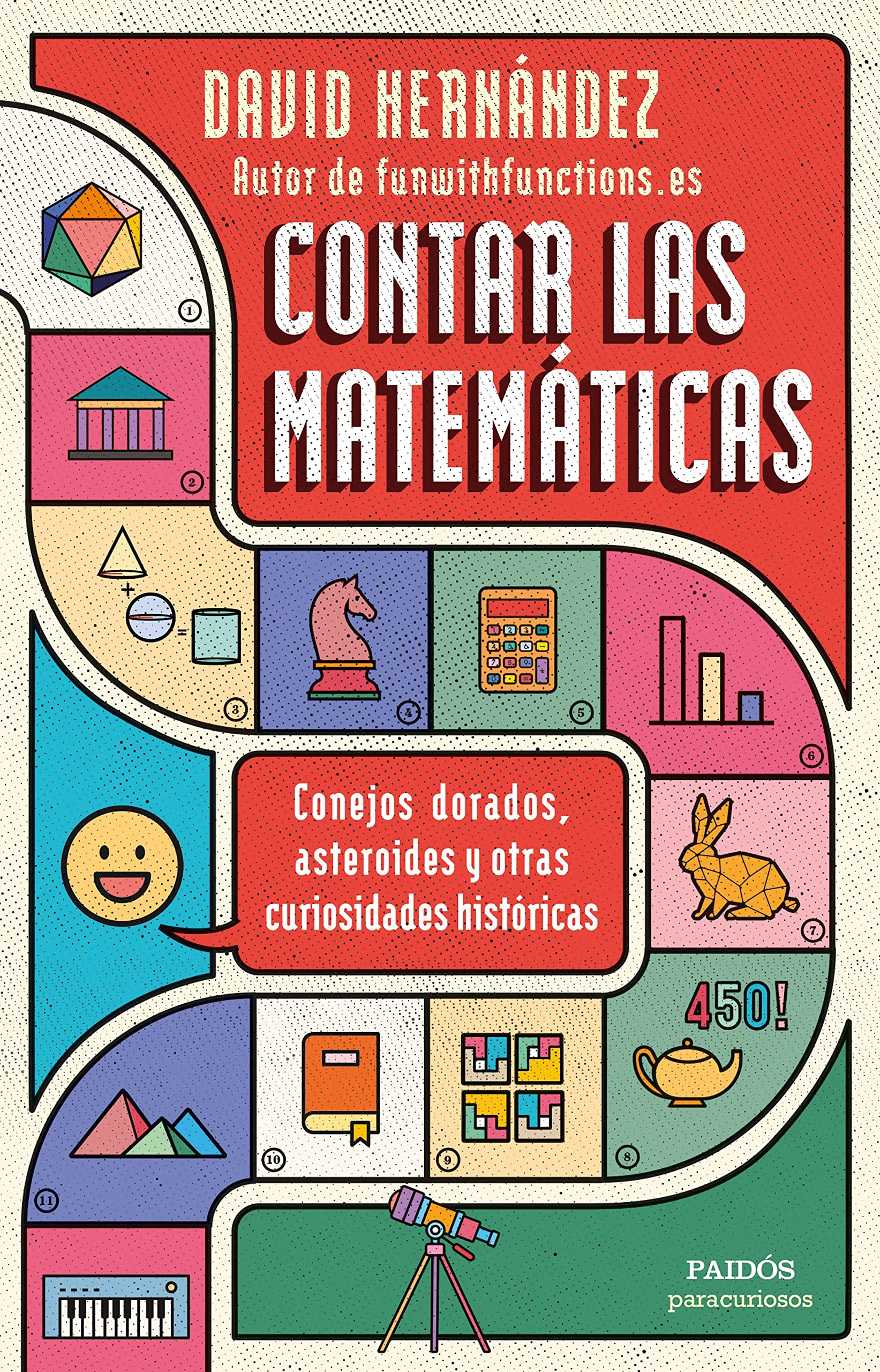 Libro: Contar las matemáticas: Conejos dorados, asteroides y otras curiosidades históricas (Para curiosos)