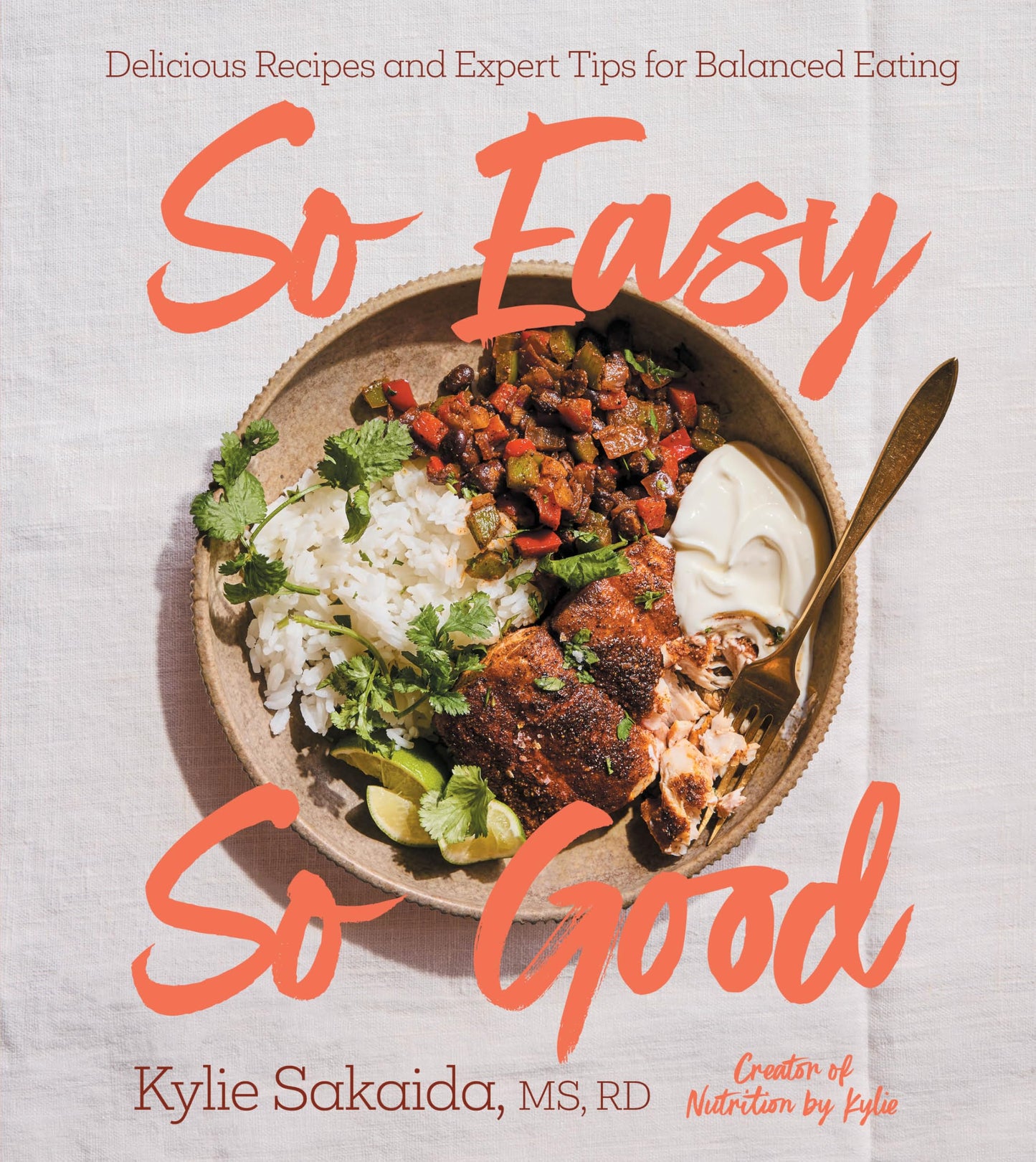 Libro: So Easy So Good: Delicious Recipes and Expert Tips for Balanced Eating (A Cookbook)