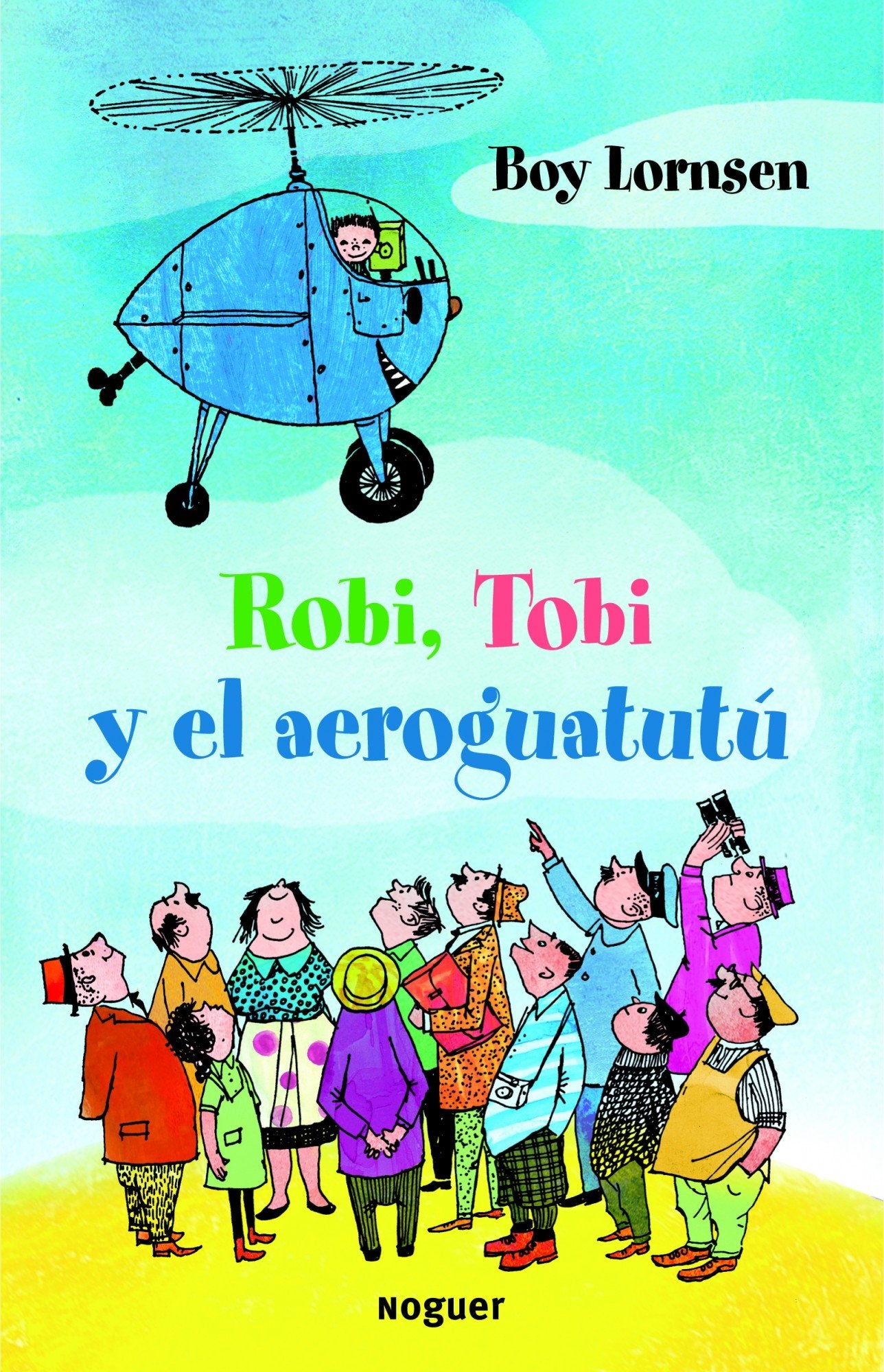 Libro: Robi, Tobi y el aeroguatutú