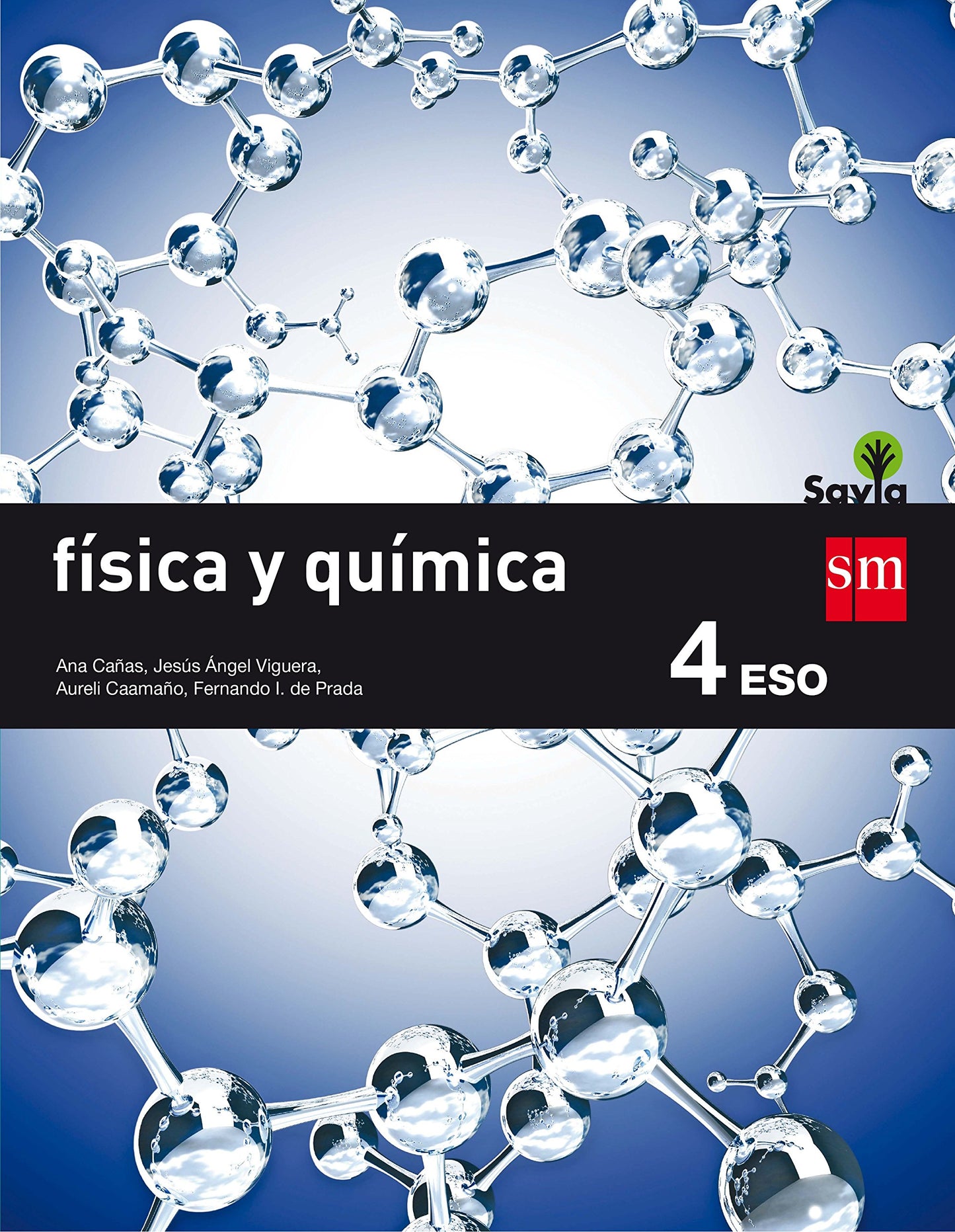 Libro: Física y química. 4 ESO. Savia - 9788467586985
