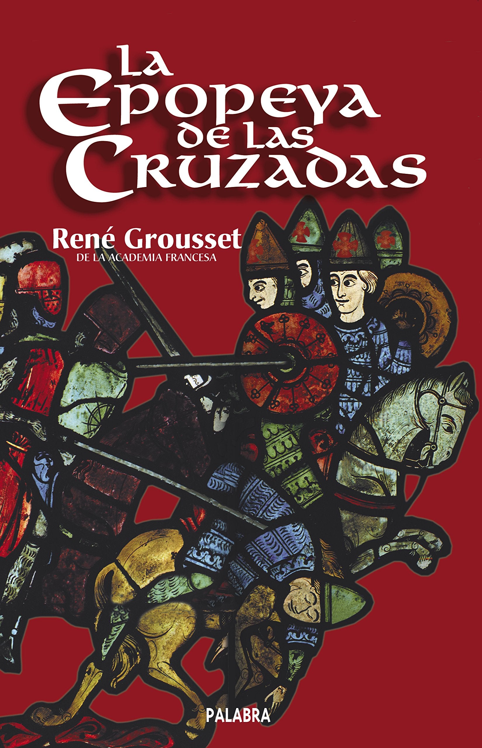 Libro: La epopeya de las cruzadas