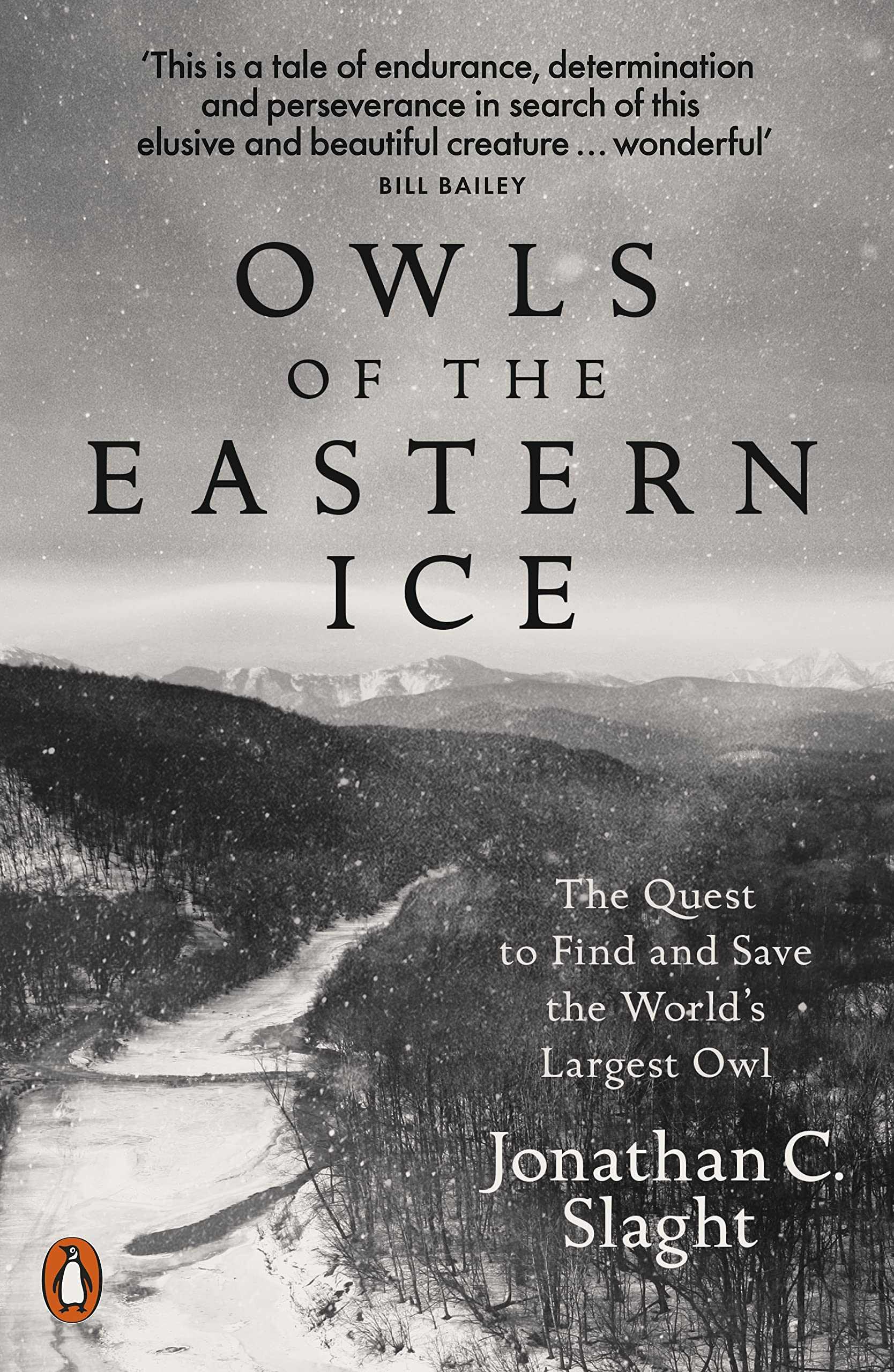 Libro: Owls of the Eastern Ice: The Quest to Find and Save the World's Largest Owl