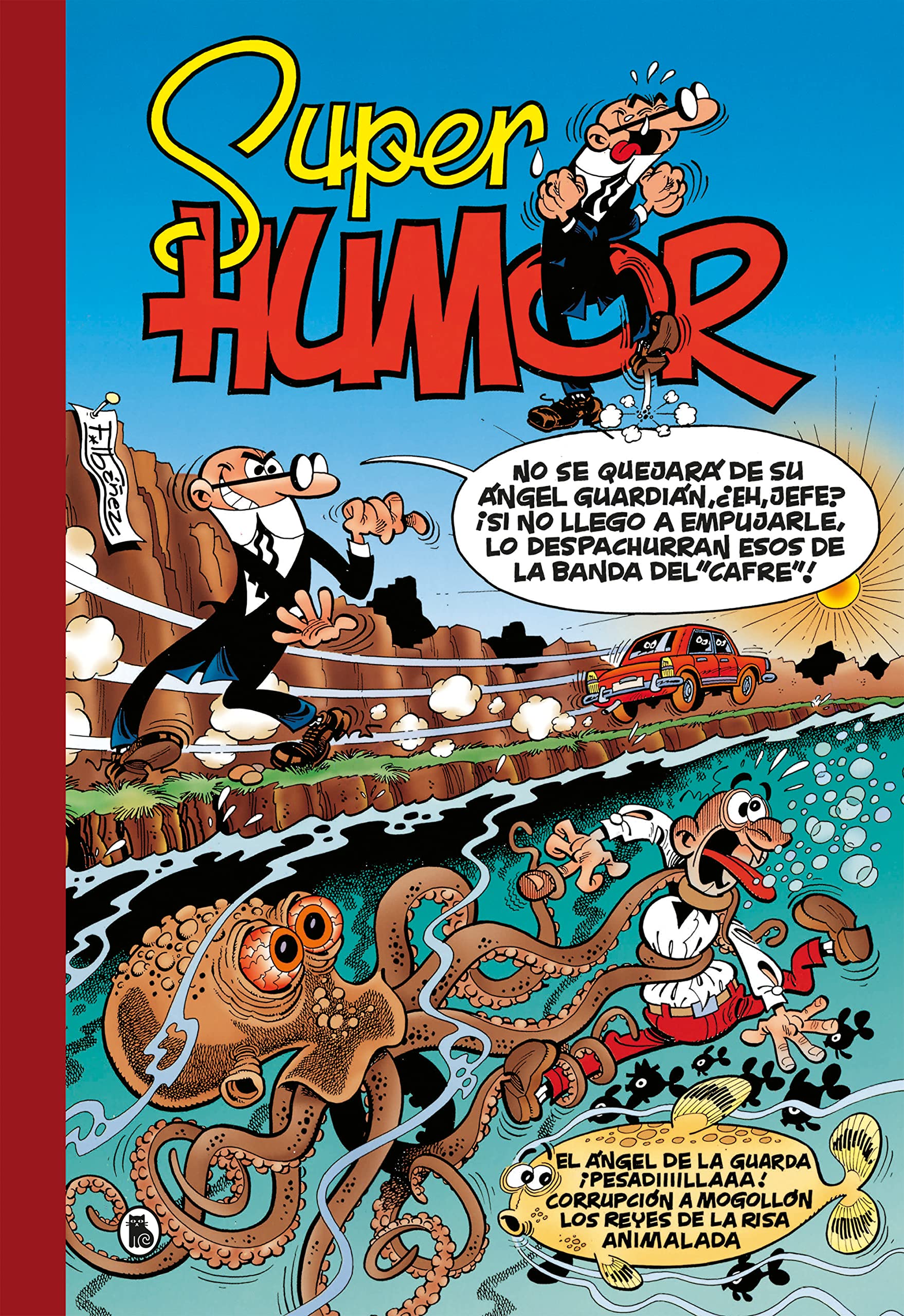 Libro: El ángel de la guarda | ¡Pesadiiiillaaa! | Corrupción a mogollón | Reyes de la risa | Animalada (Súper Humor Mortadelo 26)
