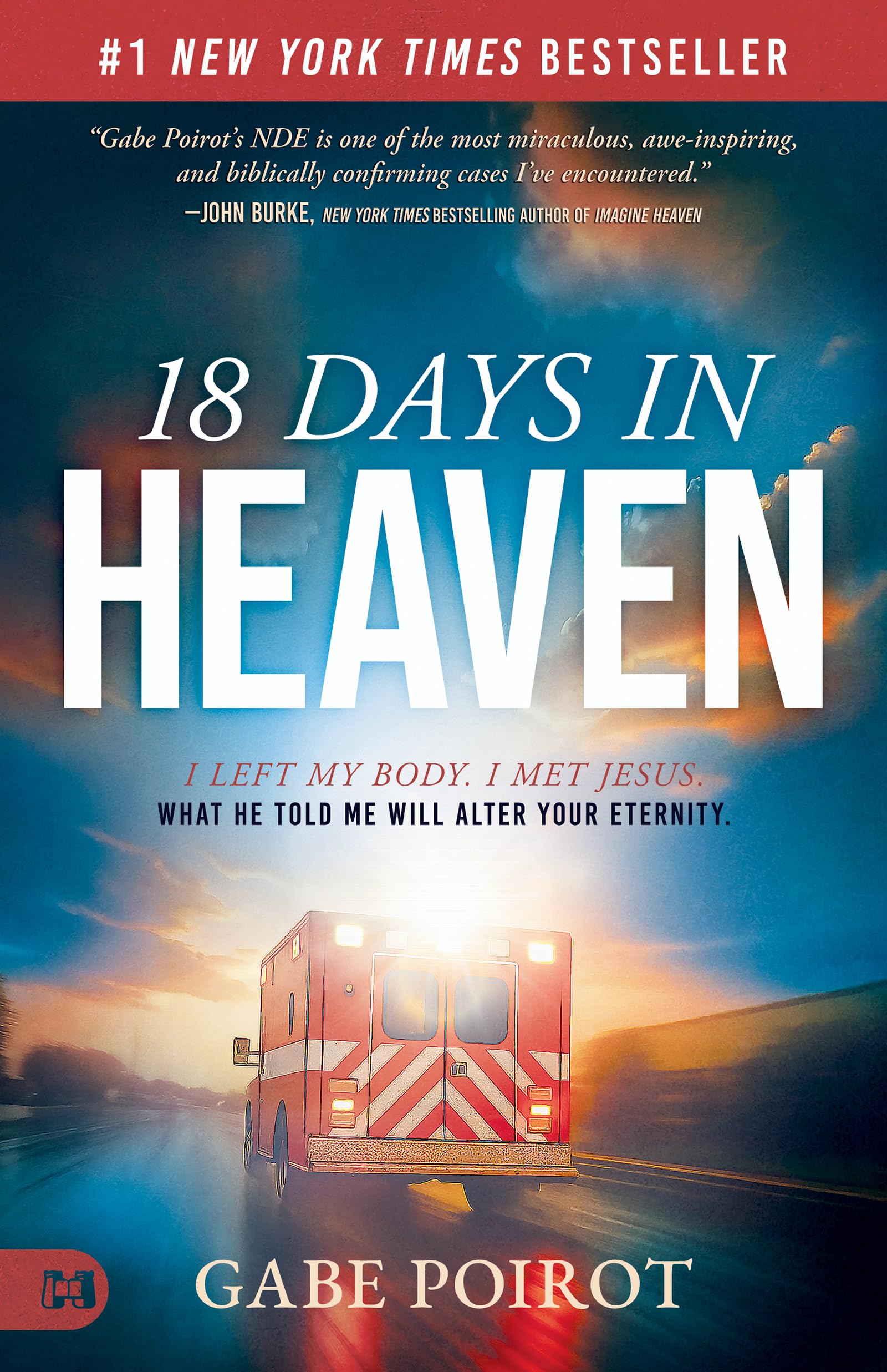 Libro: 18 Days in Heaven: I Left My Body. I Met Jesus. What He Told Me Will Alter Your Eternity