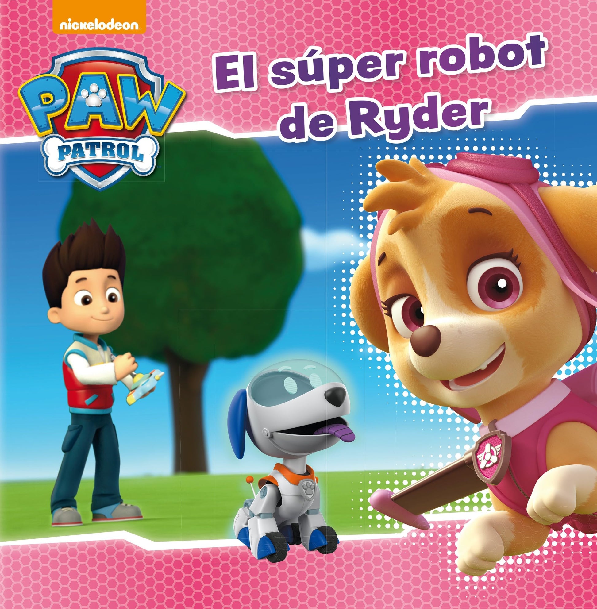Libro: Paw Patrol | Patrulla Canina. Un cuento - El súper robot de Ryder