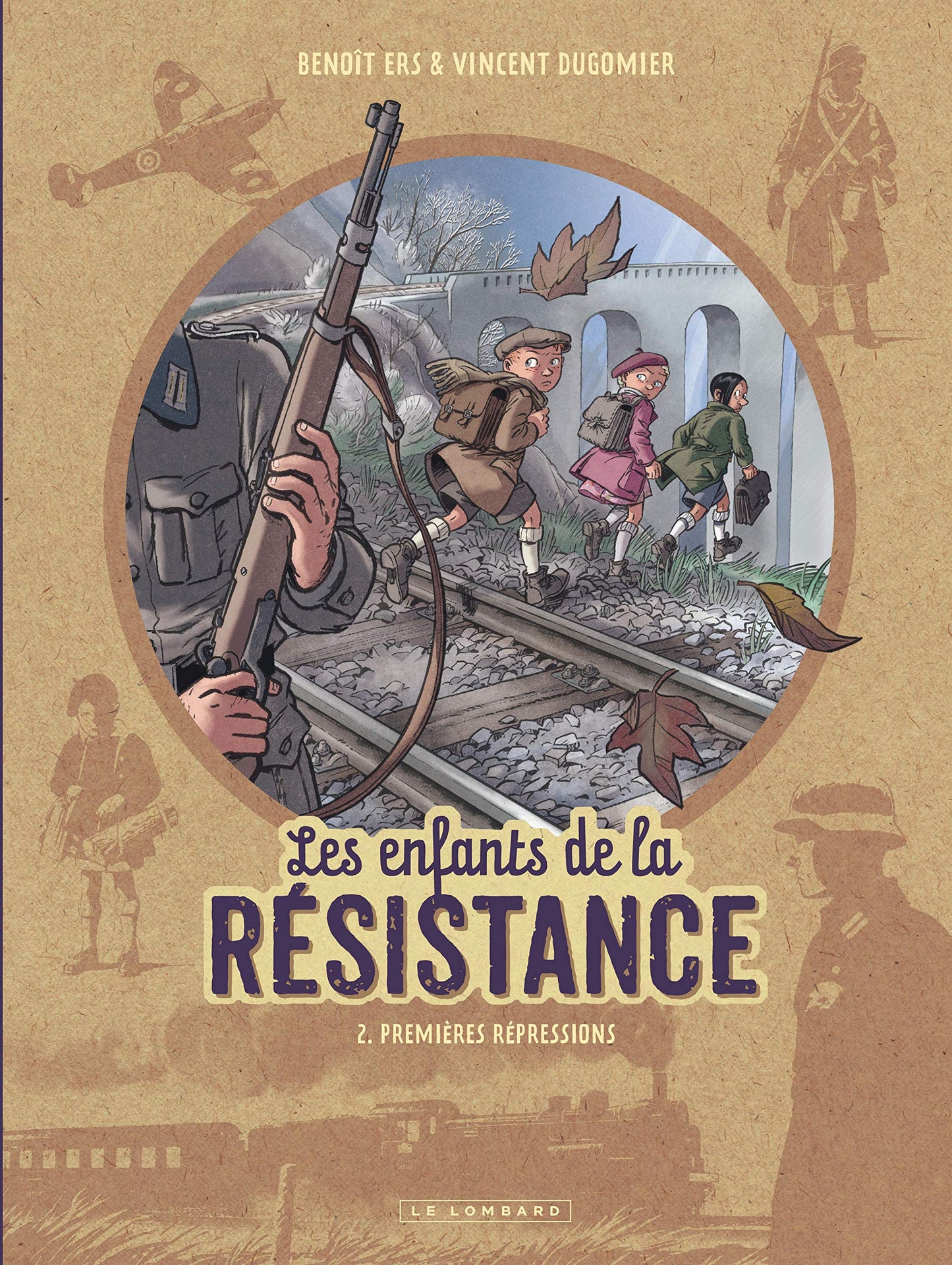 Libro: Les Enfants de la Résistance - Tome 2 - Premières répressions (French Edition)
