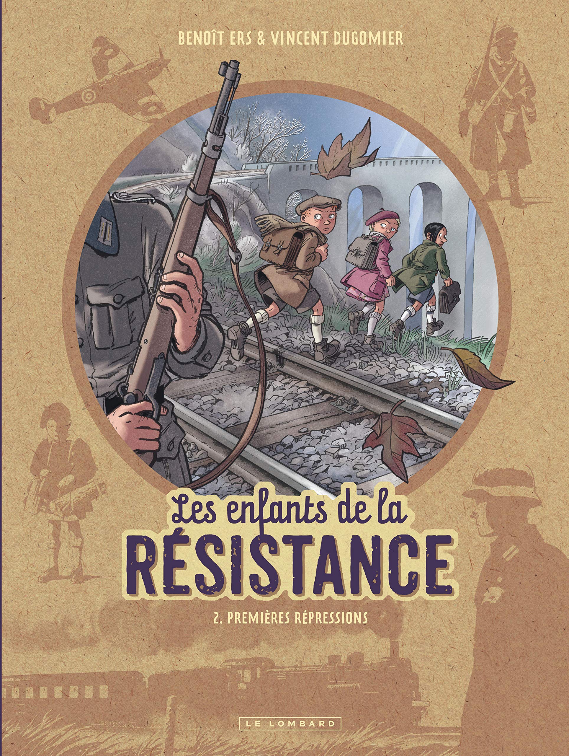 Libro: Les Enfants de la Résistance - Tome 2 - Premières répressions (French Edition)